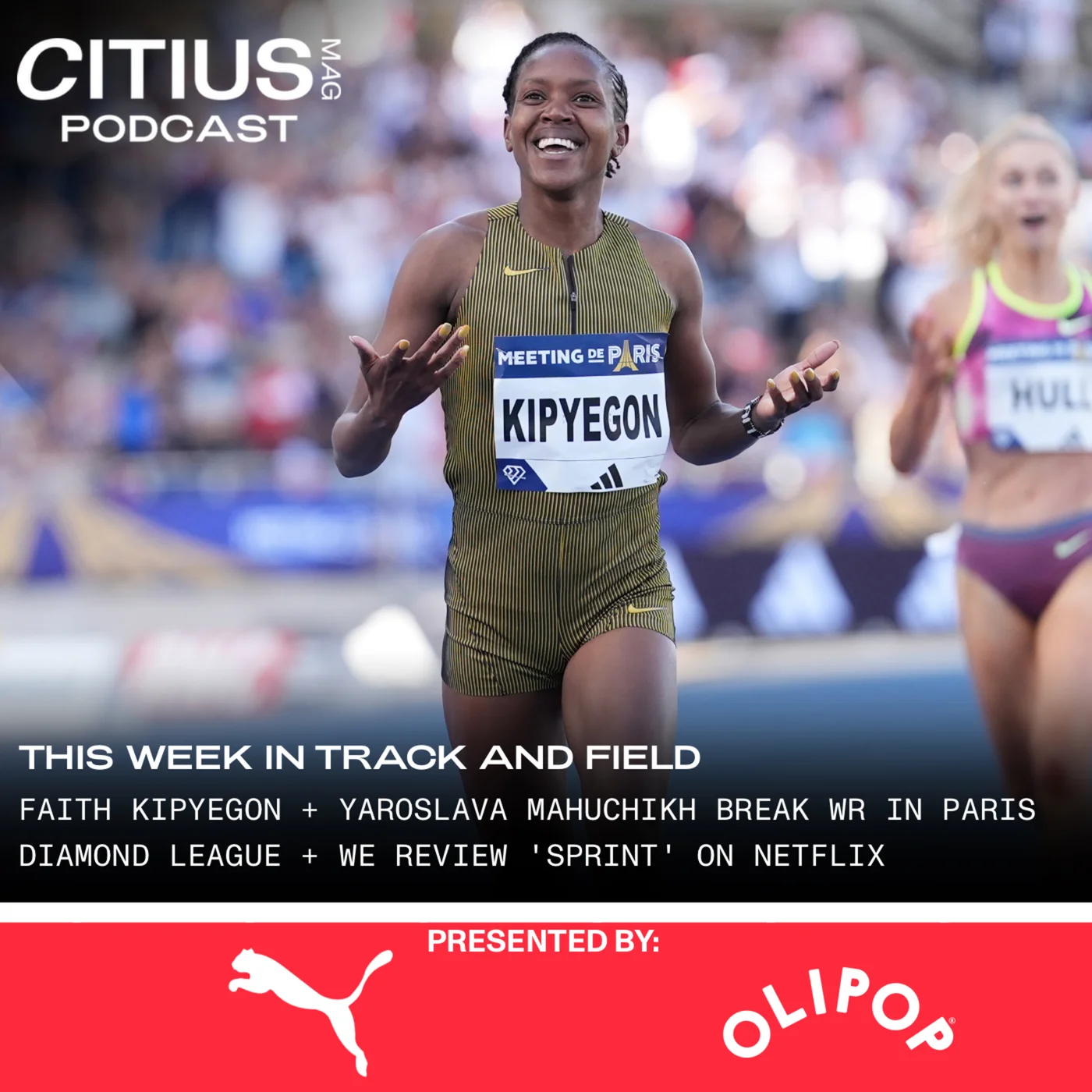 This Week In Track and Field: Faith Kipyegon Breaks Her Own 1500m World Record; Yaroslava Mahuchikh Takes Down A 37-Year-Old High Jump World Record; 3 Men Break 1:42 For 800M + Our Review of SPRINT