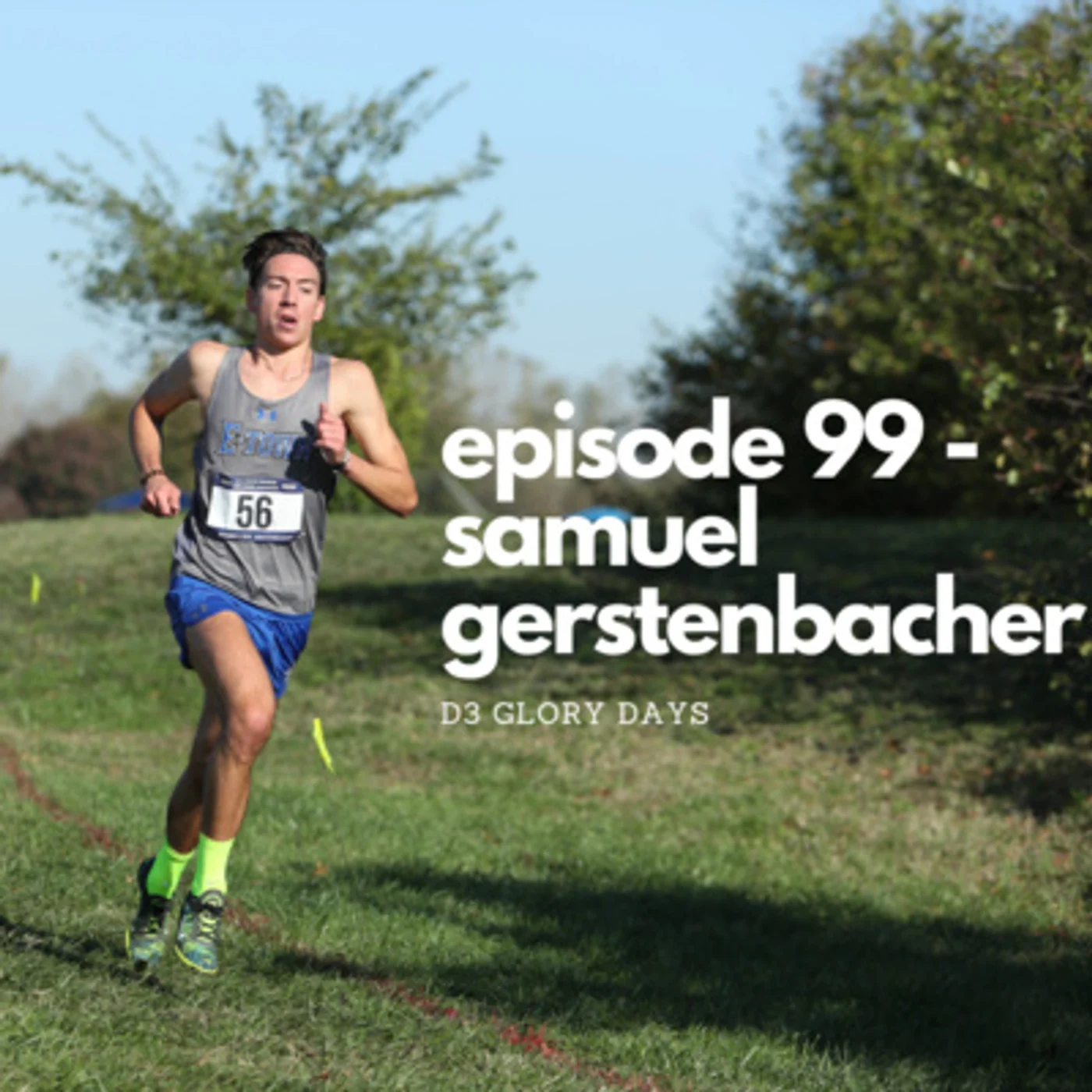 Episode 99 - Samuel Gerstenbacher
