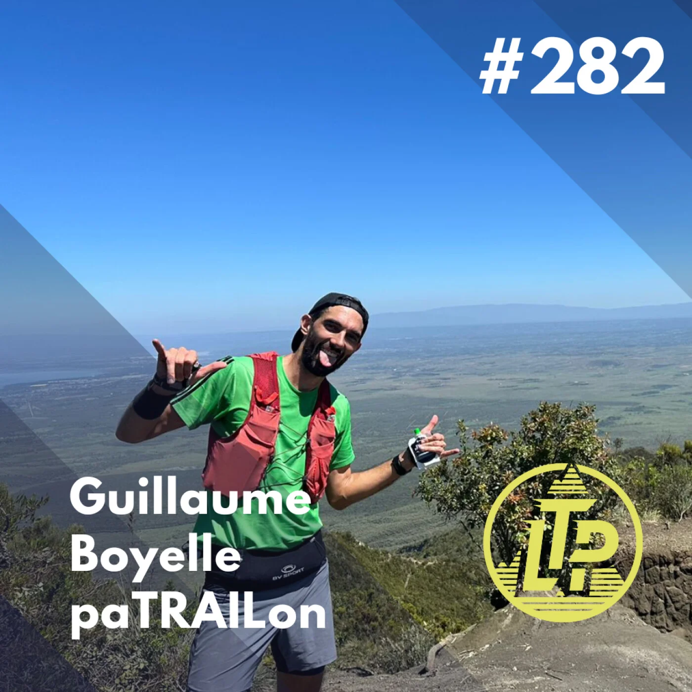 LTP#282 - GUILLAUME BOYELLE - DE CHAMONIX AU KENYA