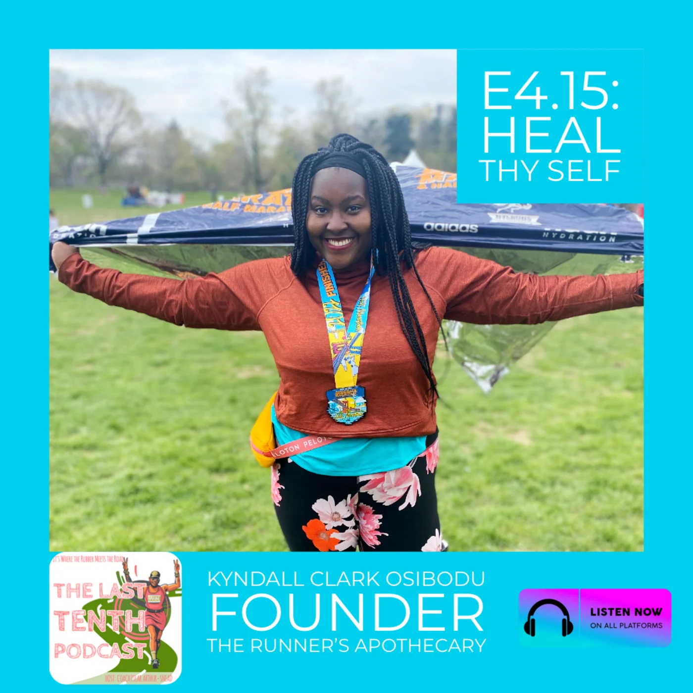 E4.15: Heal Thy Self, Guest Kyndall Clark Osibodu, Founder, The Runner's Apothecary