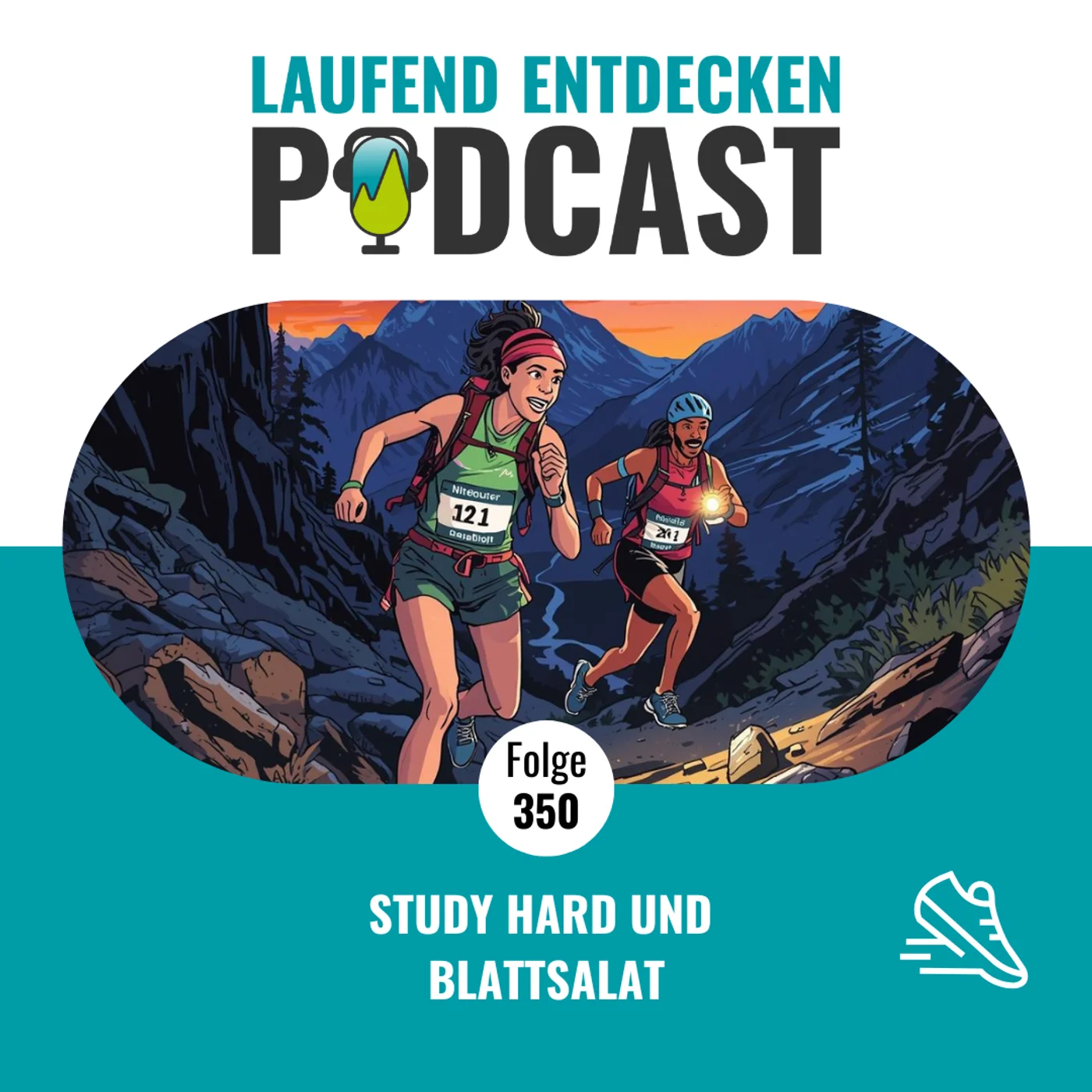 LEP#350 - Study hard und Blattsalat