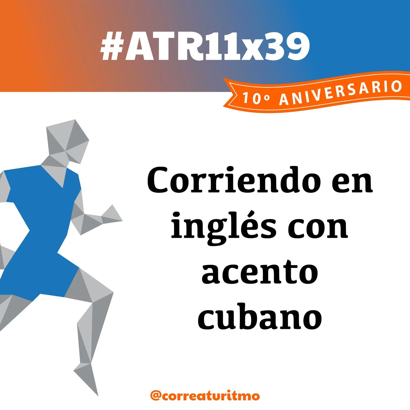 ATR 11x39 - Corriendo en inglés con acento cubano