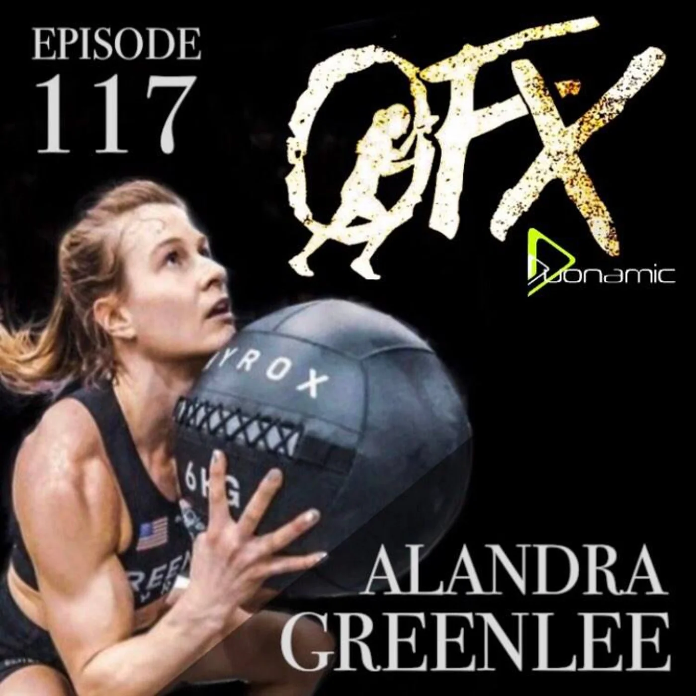 OFX EPISODE 117: DR ALANDRA GREENLEE COMES NORTH OF THE BORDER.