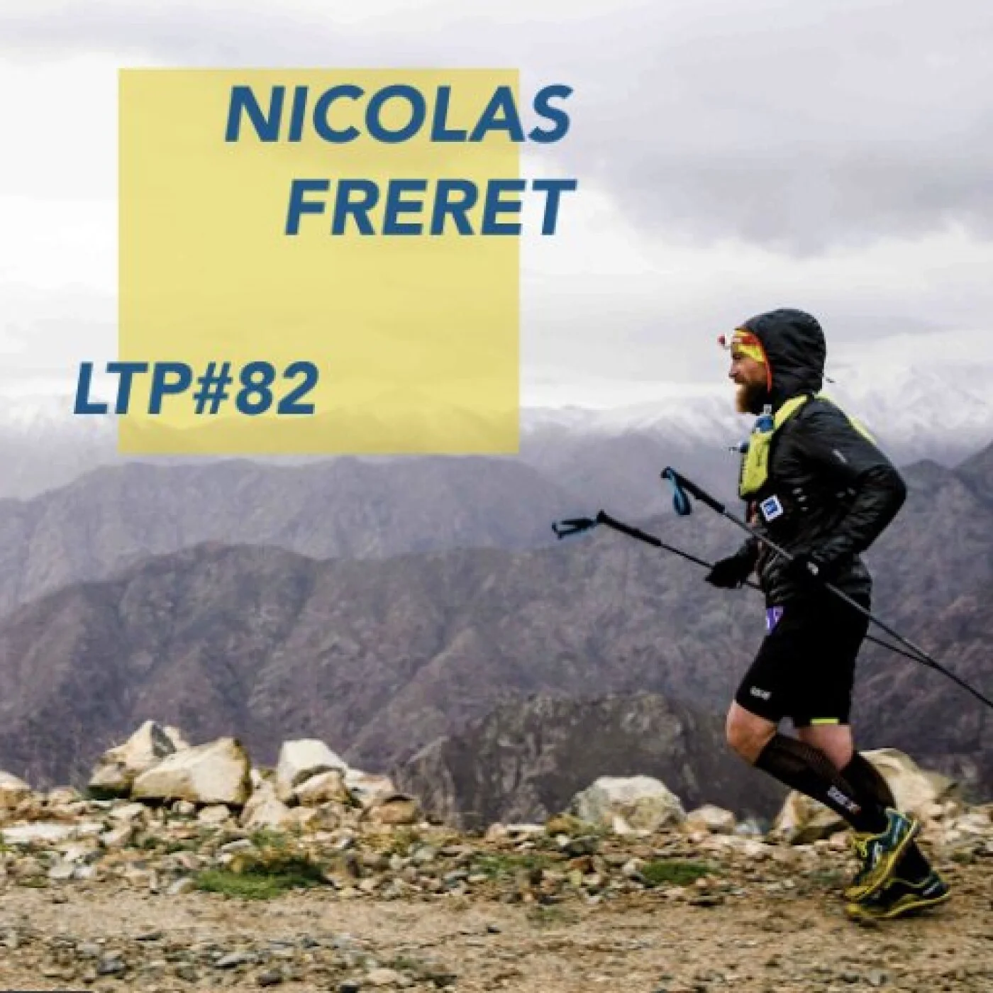 LTP#82 NICOLAS FRÉRET "DISTANCES + ET LA COURSE EN SENTIERS"