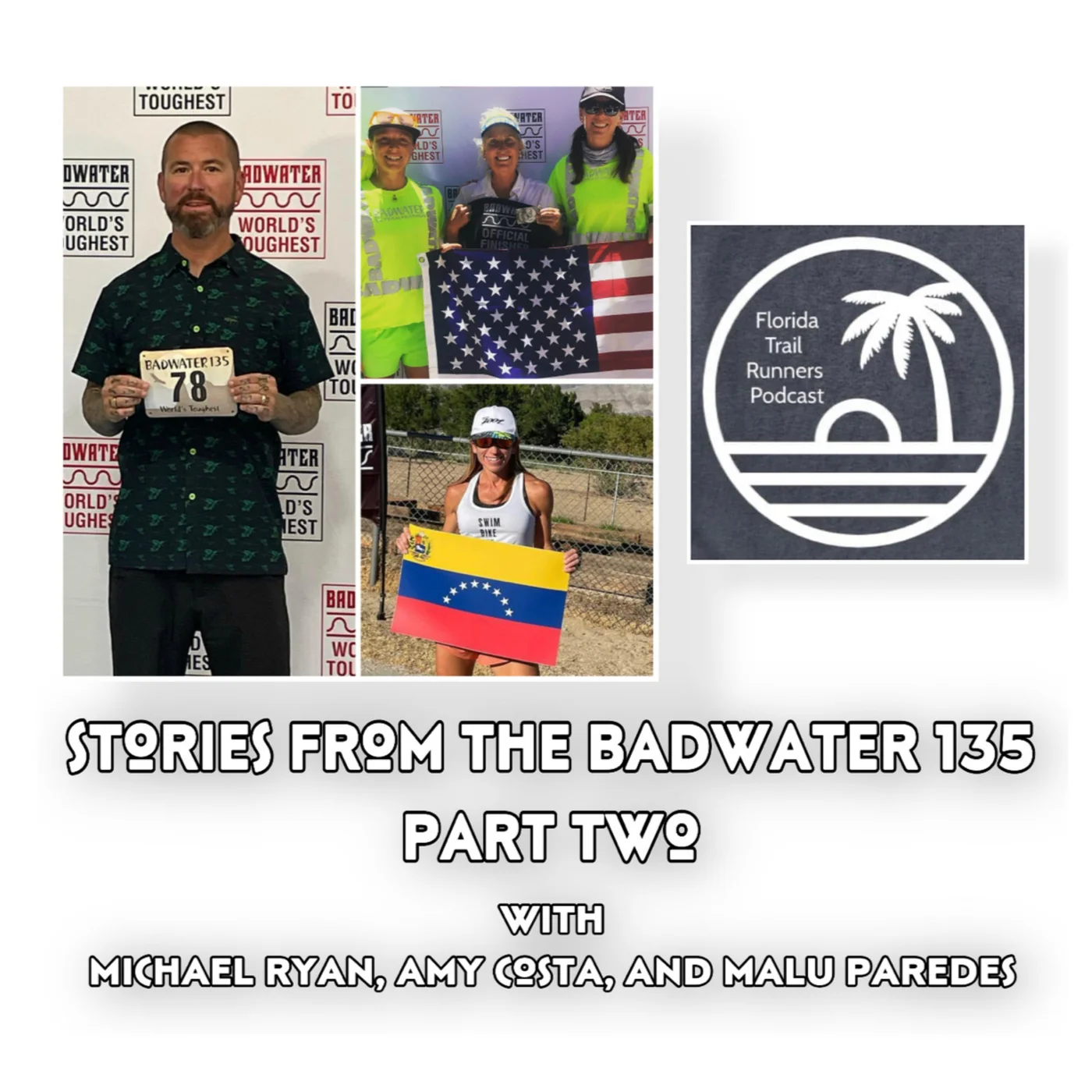#46: Stories from the Badwater 135 Part Two