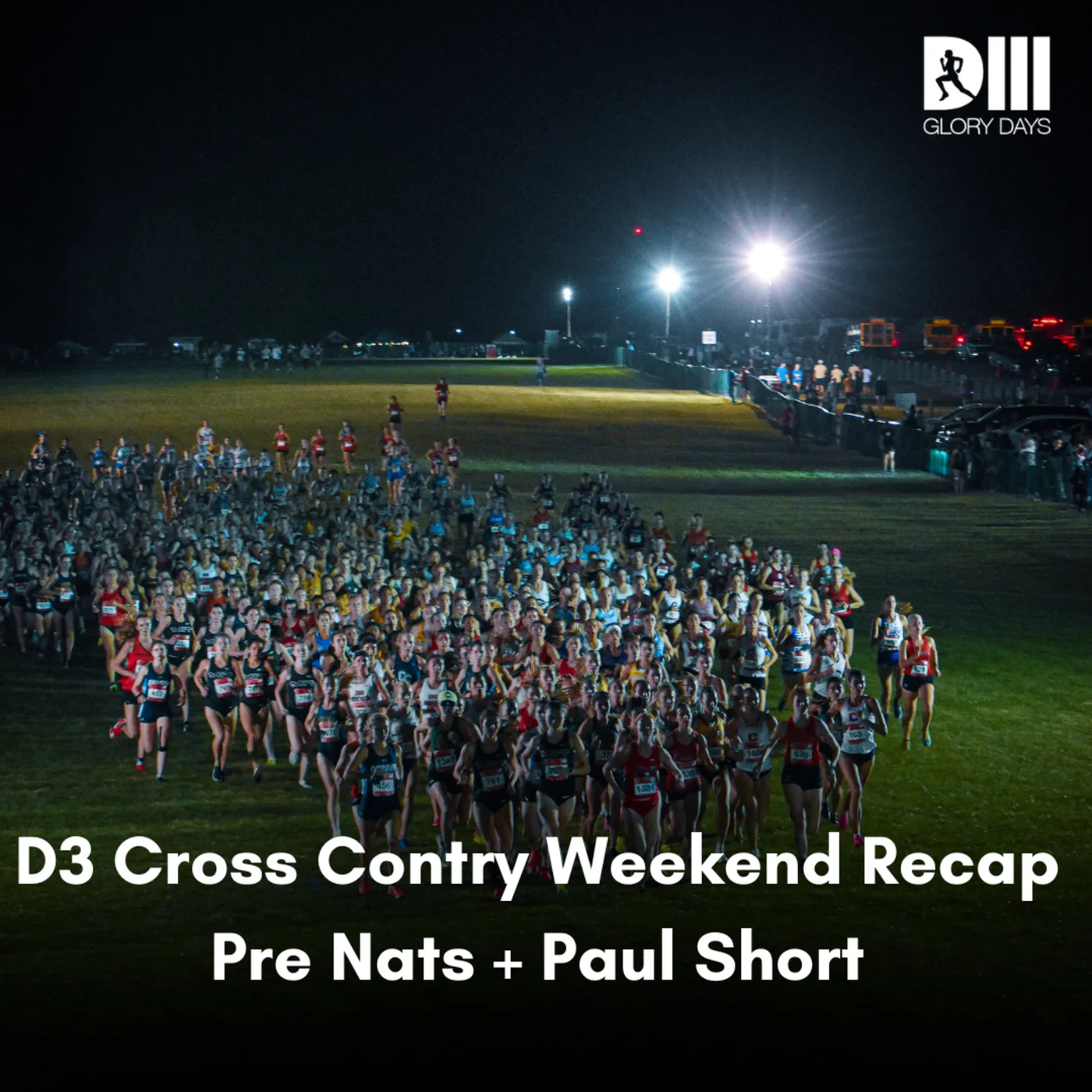 Big D3 Cross Country Weekend Recap - Pre Nats + Paul Short