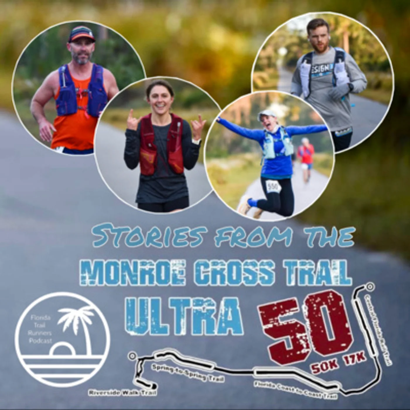 #84: Stories from the Monroe Cross Trail 50 Mile Ultra