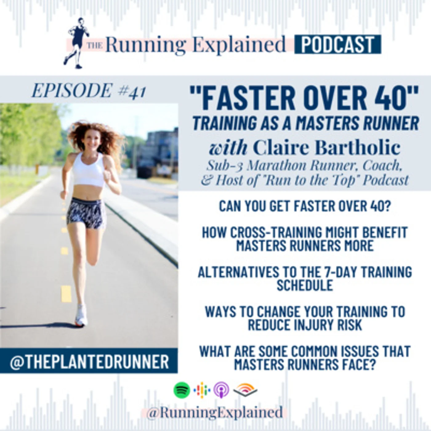 s1/e37 "Faster Over 40" Training as a Masters Runner with Claire Bartholic (@theplantedrunner)