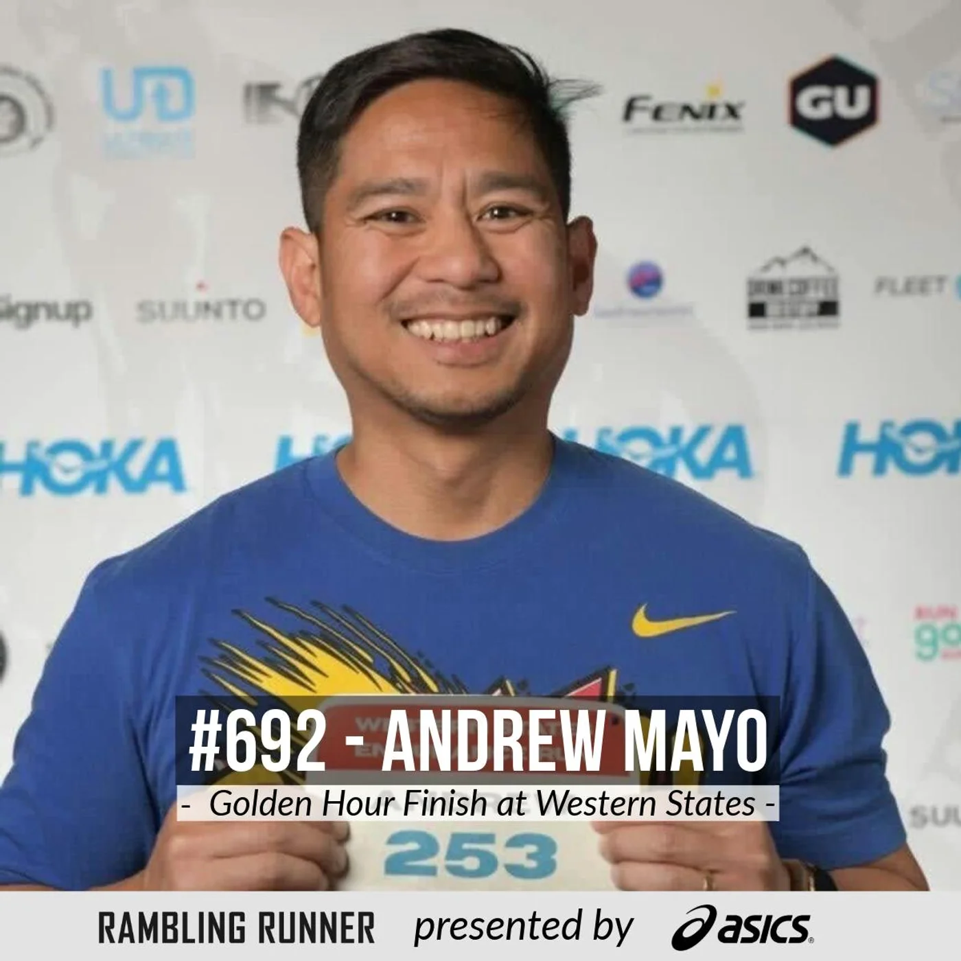 #692 - Andrew Mayo: The Magic of a Golden Hour Finish at Western States