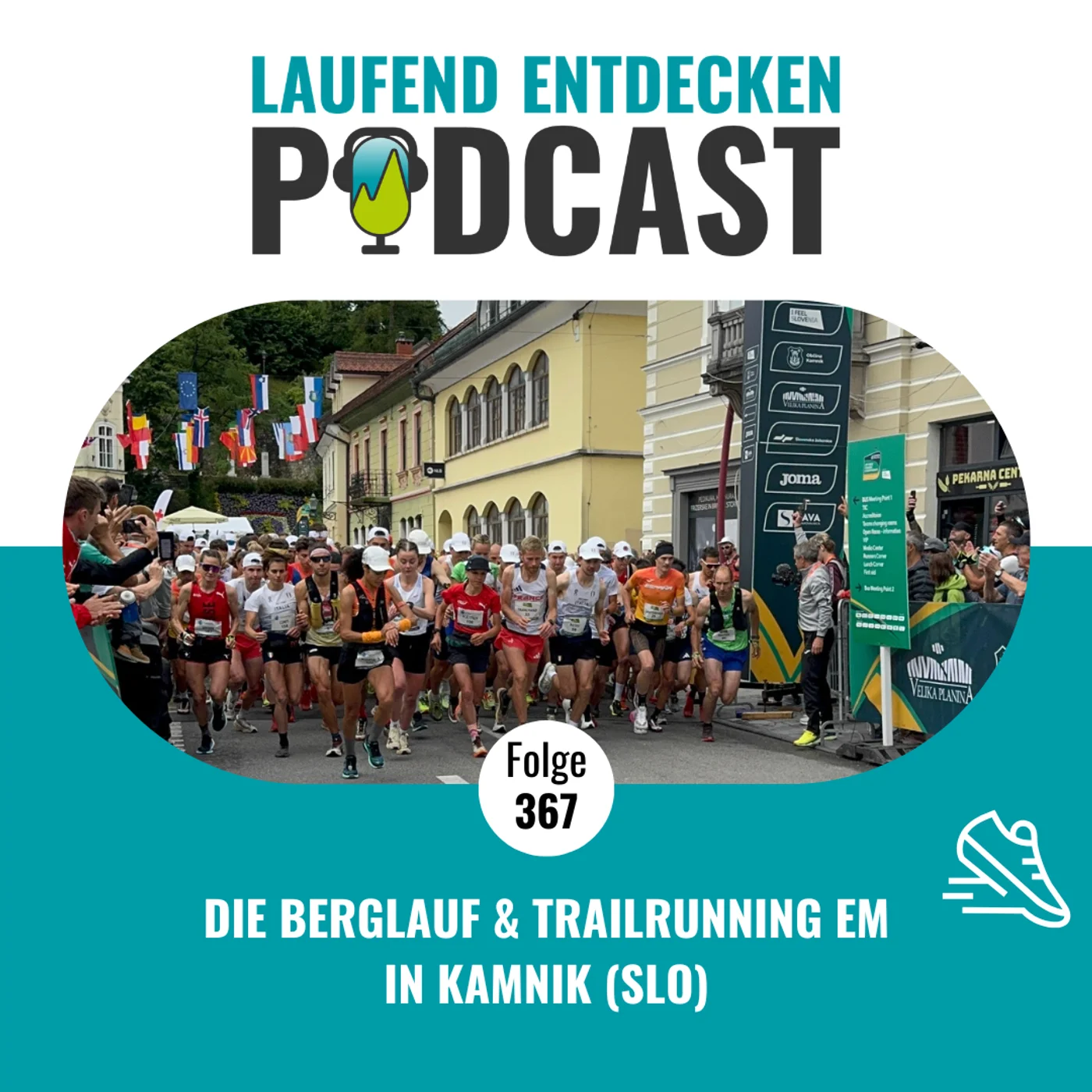 LEP#367 - Die Berlauf & Trailrunning EM in Kamnik (SLO)