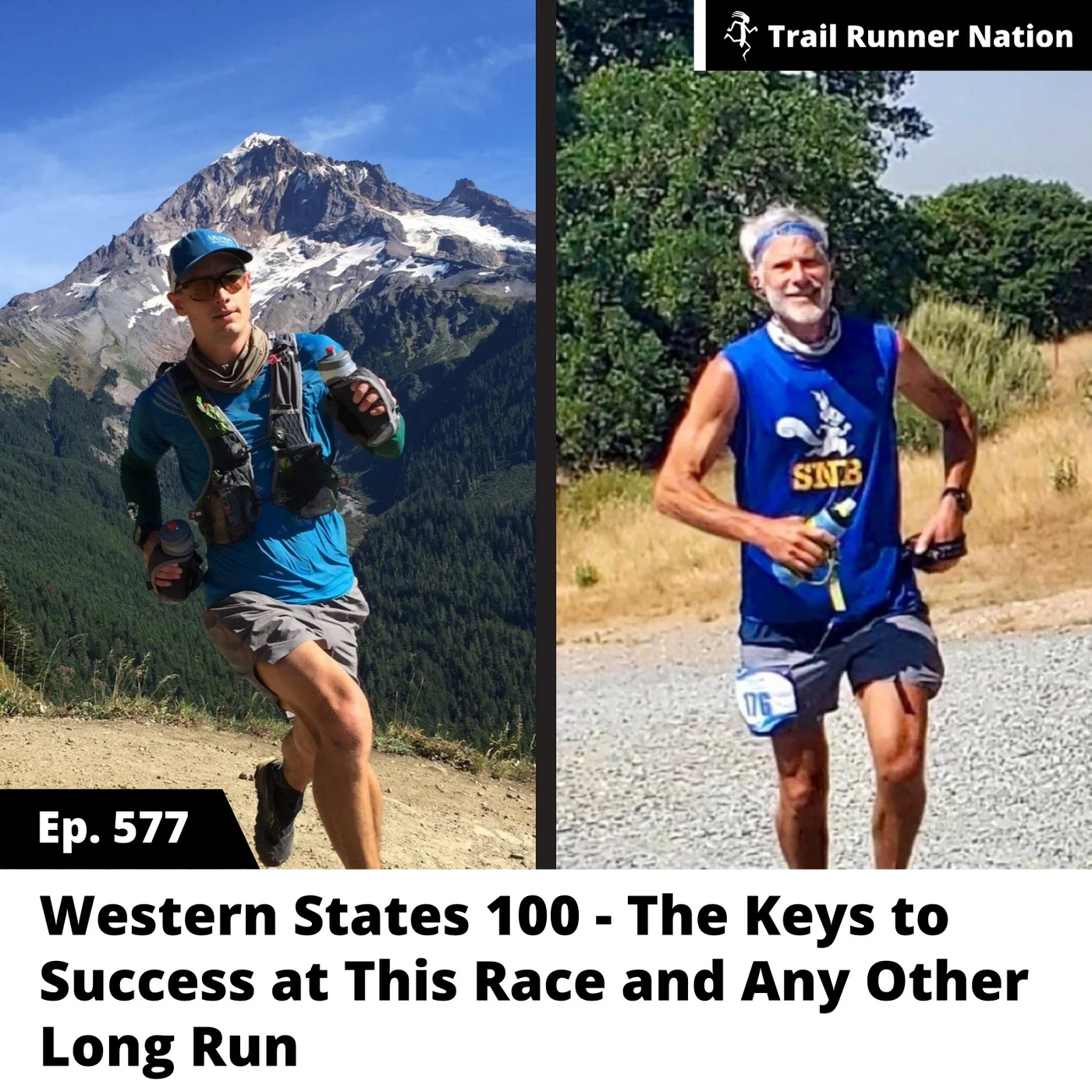 EP 577: Western States 100- The Keys to Success at This Race and Any Other Long Run