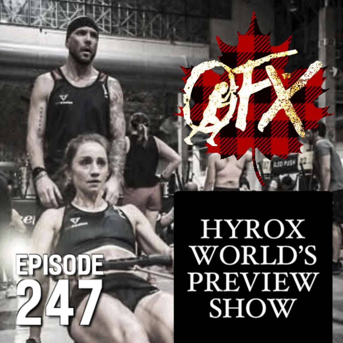 OFX EPISODE 247: HYROX WORLD'S PREVIEW.