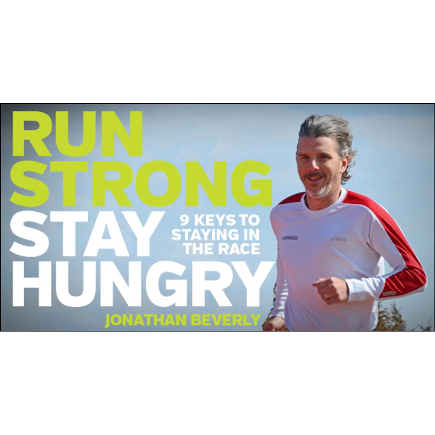 Keys to Running Strong for a Lifetime