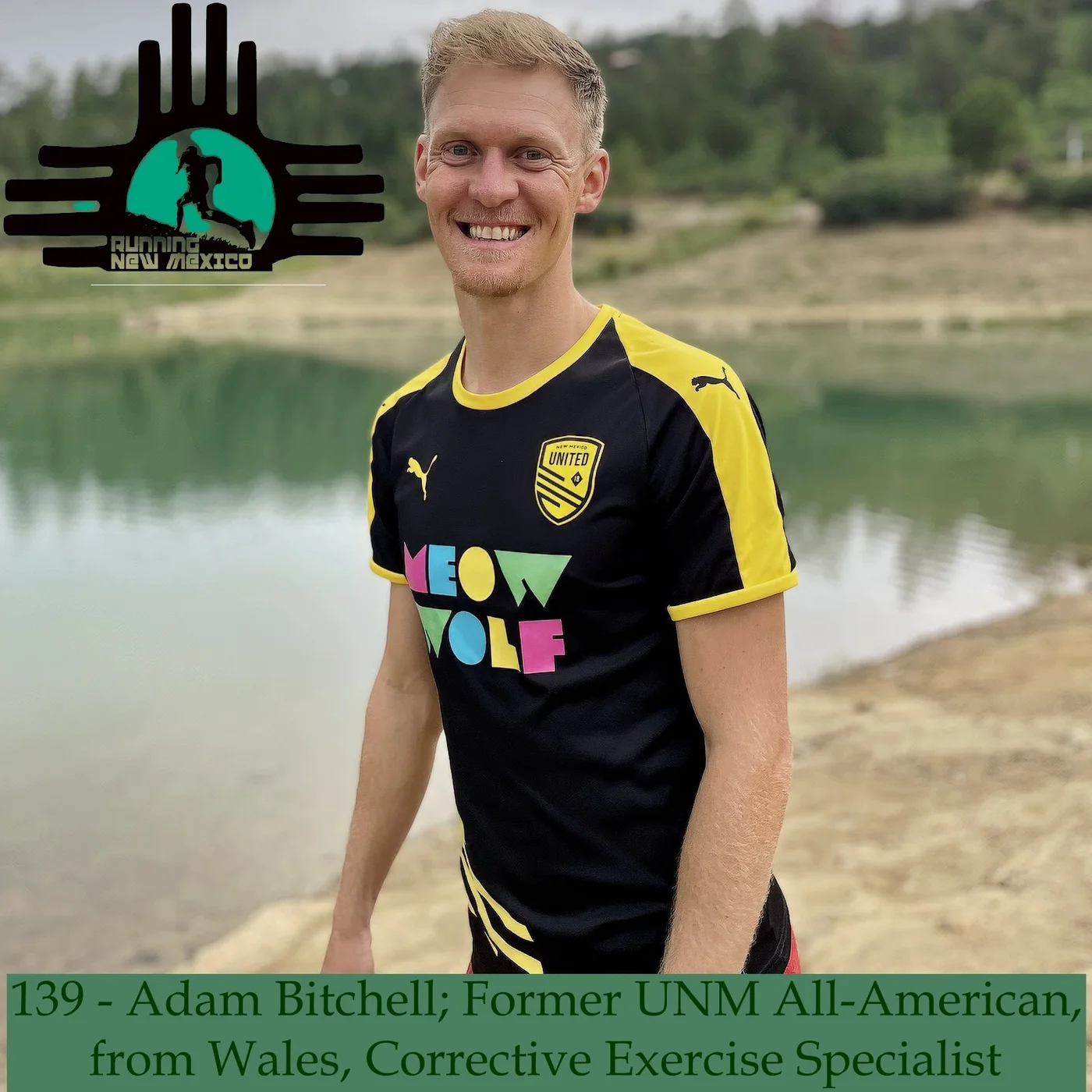 Episode 139 - Adam Bitchell; Former UNM All-American from Wales, Corrective Exercise Specialist