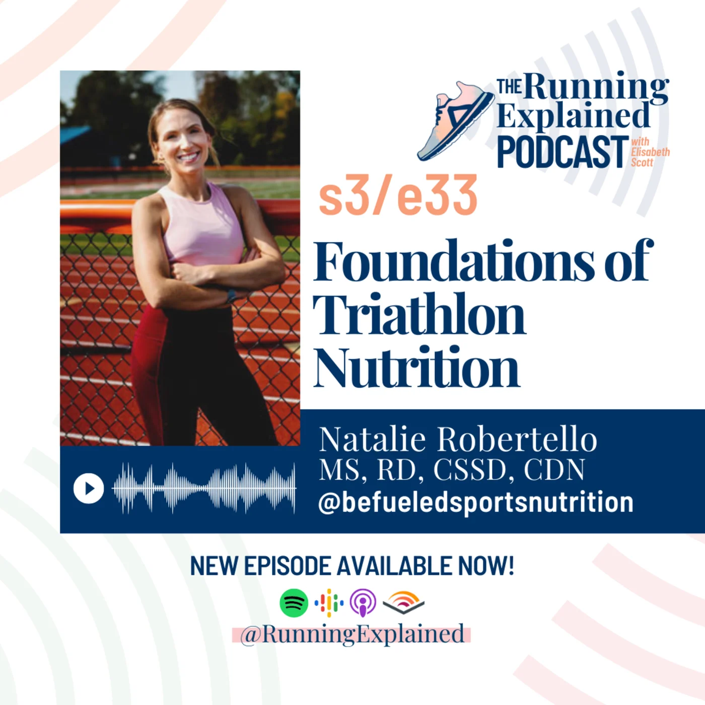 s3/e33 Foundations of Triathlon Nutrition with Natalie Robertello, MS, RD, CSSD, CDN
