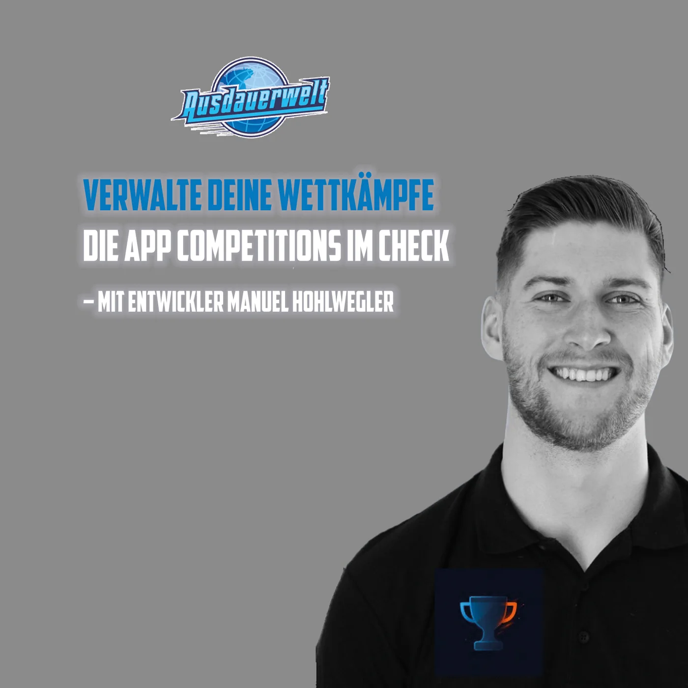 Verwalte deine Wettkämpfe: Die App Competitions im Check – mit Entwickler Manuel Hohlwegler