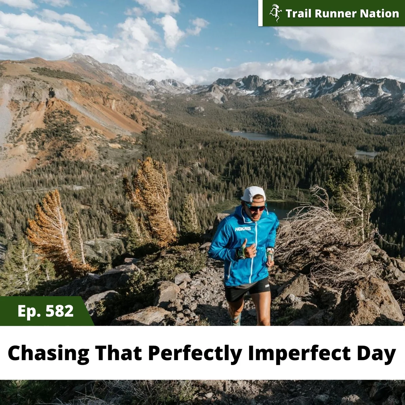 EP 582: Chasing That Perfectly Imperfect Day