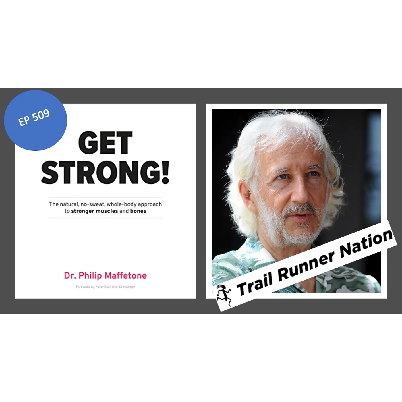 EP 509: Get Stronger with Dr. Phil Maffetone