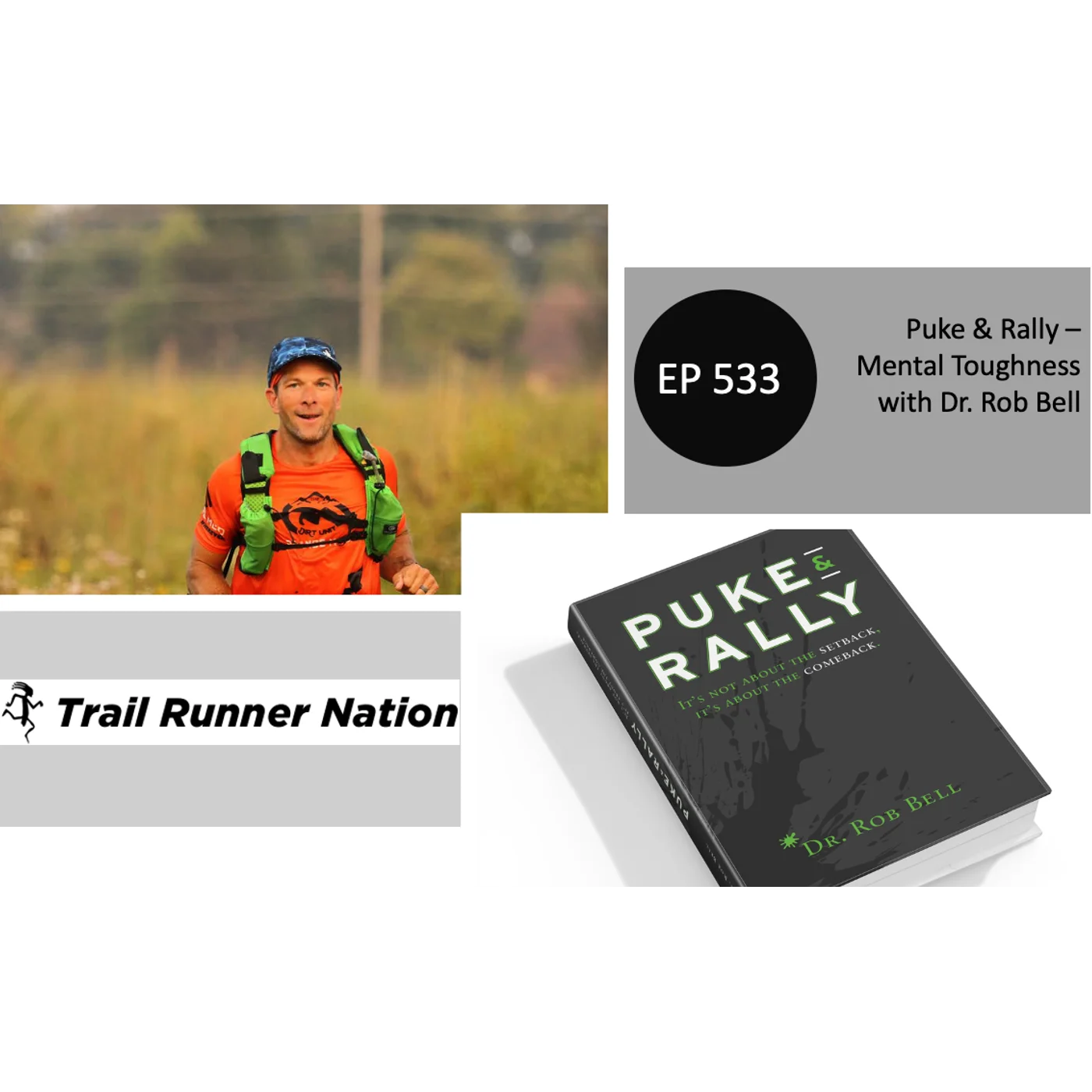 EP 533: Puke & Rally - Mental Toughness with Dr. Rob Bell