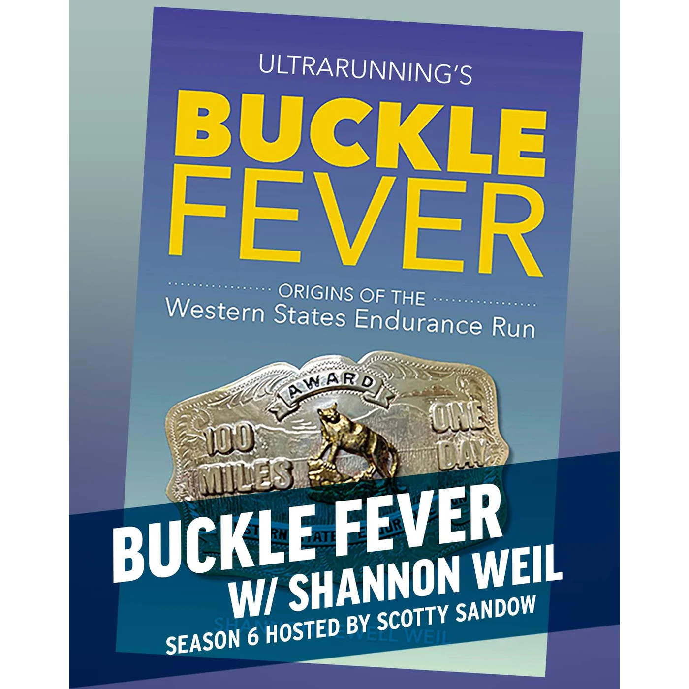 Buckle Fever w/ Shannon Weil
