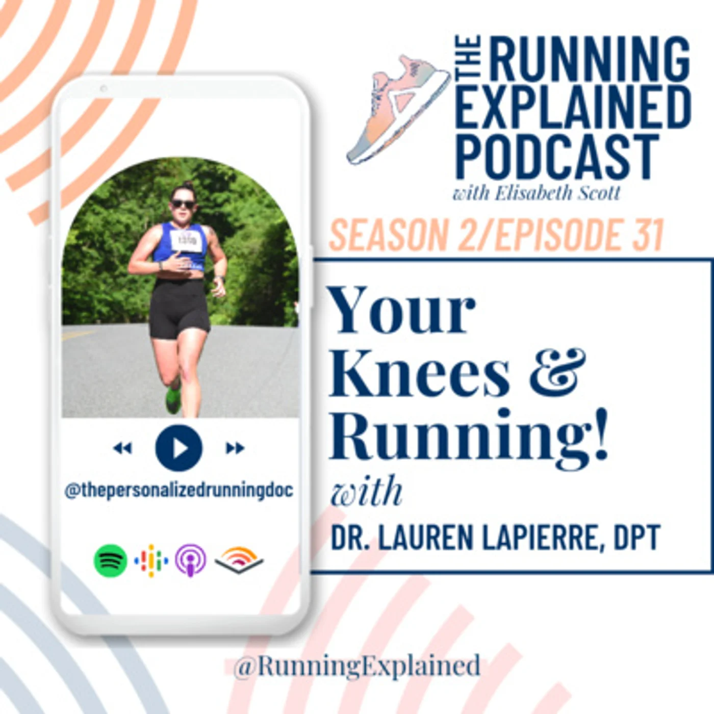 s2/e31 Your Knees & Running with Dr. Lauren LaPierre, DPT (@thepersonalizedrunningdoc)