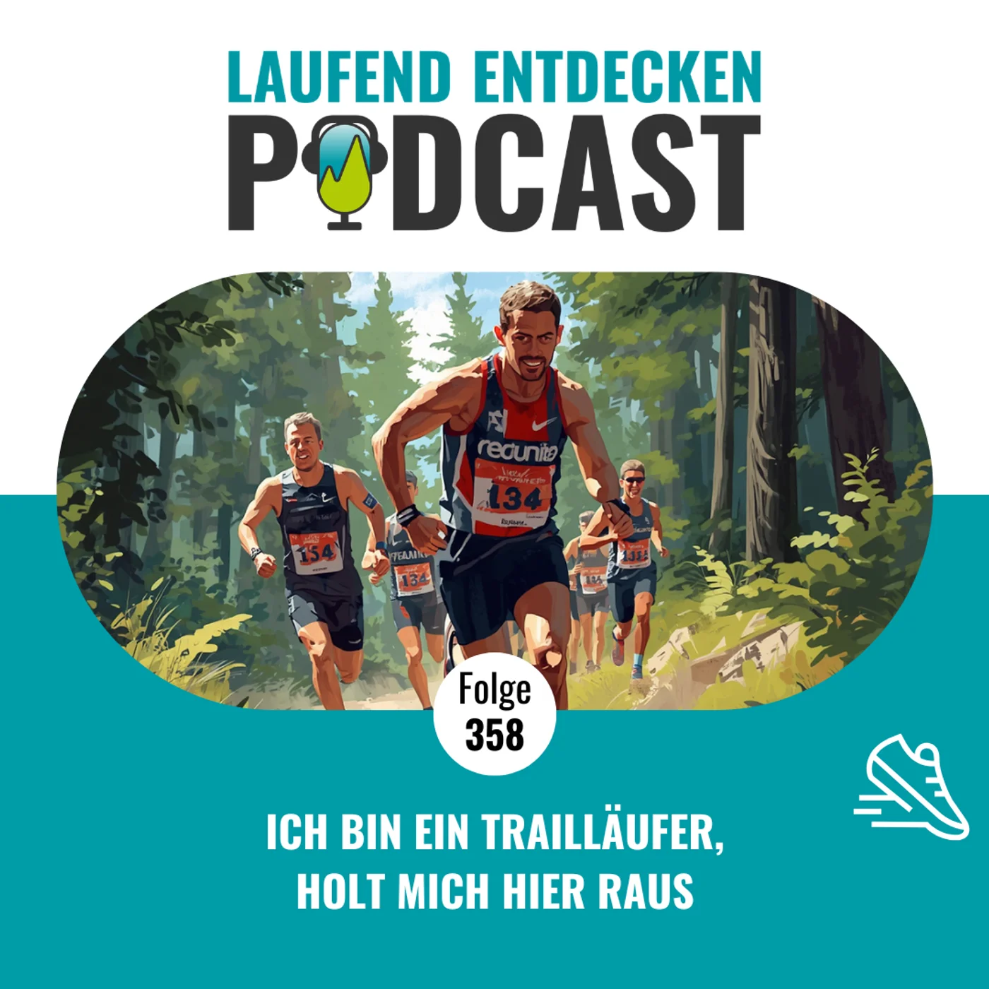 LEP#358 - Ich bin ein Trailläufer, holt mich hier raus