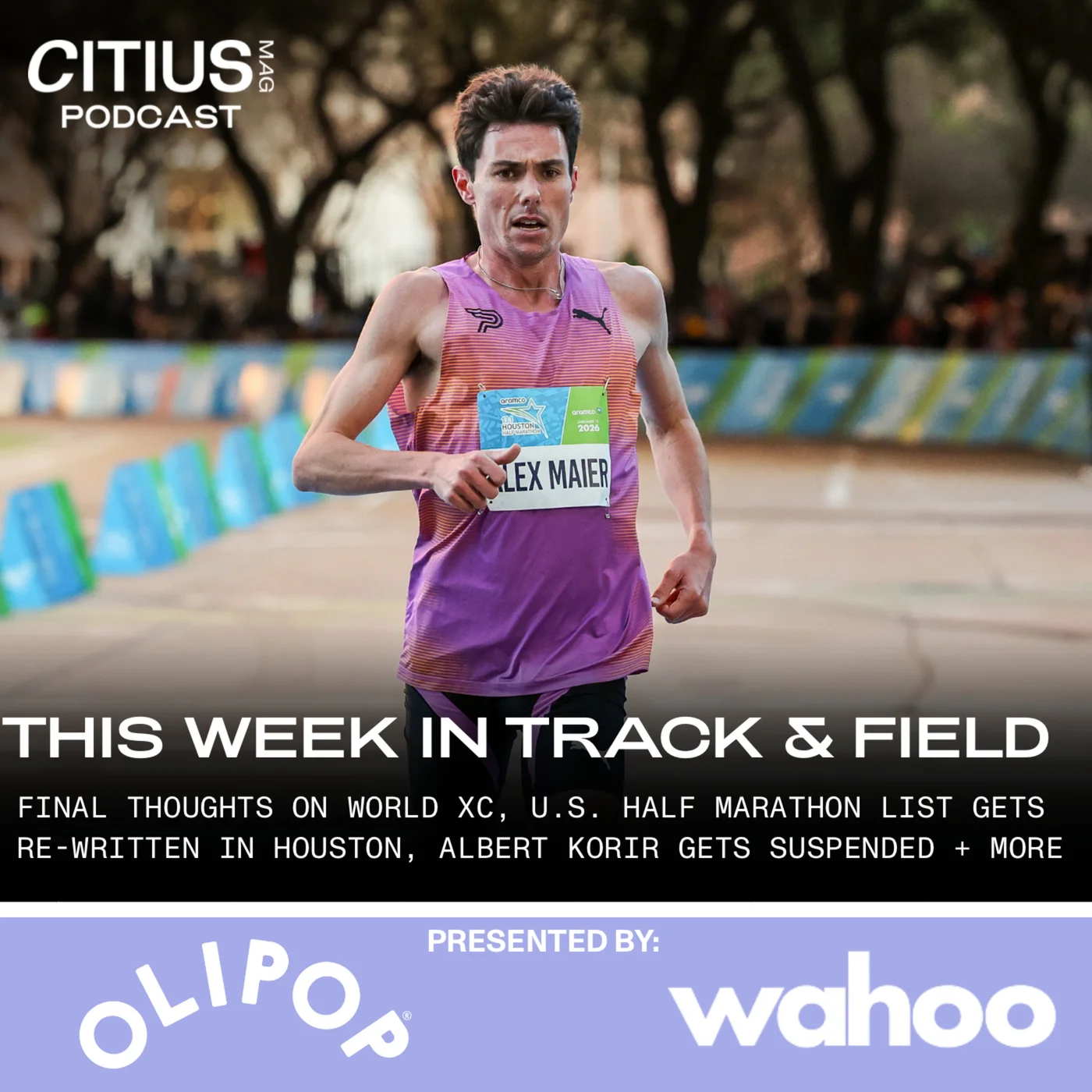 Final Thoughts On World XC, U.S. Half Marathon List Gets Re-Written In Houston, Enhanced Games Adds Washed Up Athletes, Albert Korir Gets Suspended + Our Early 2028 U.S. Olympic Marathon Trials Picks
