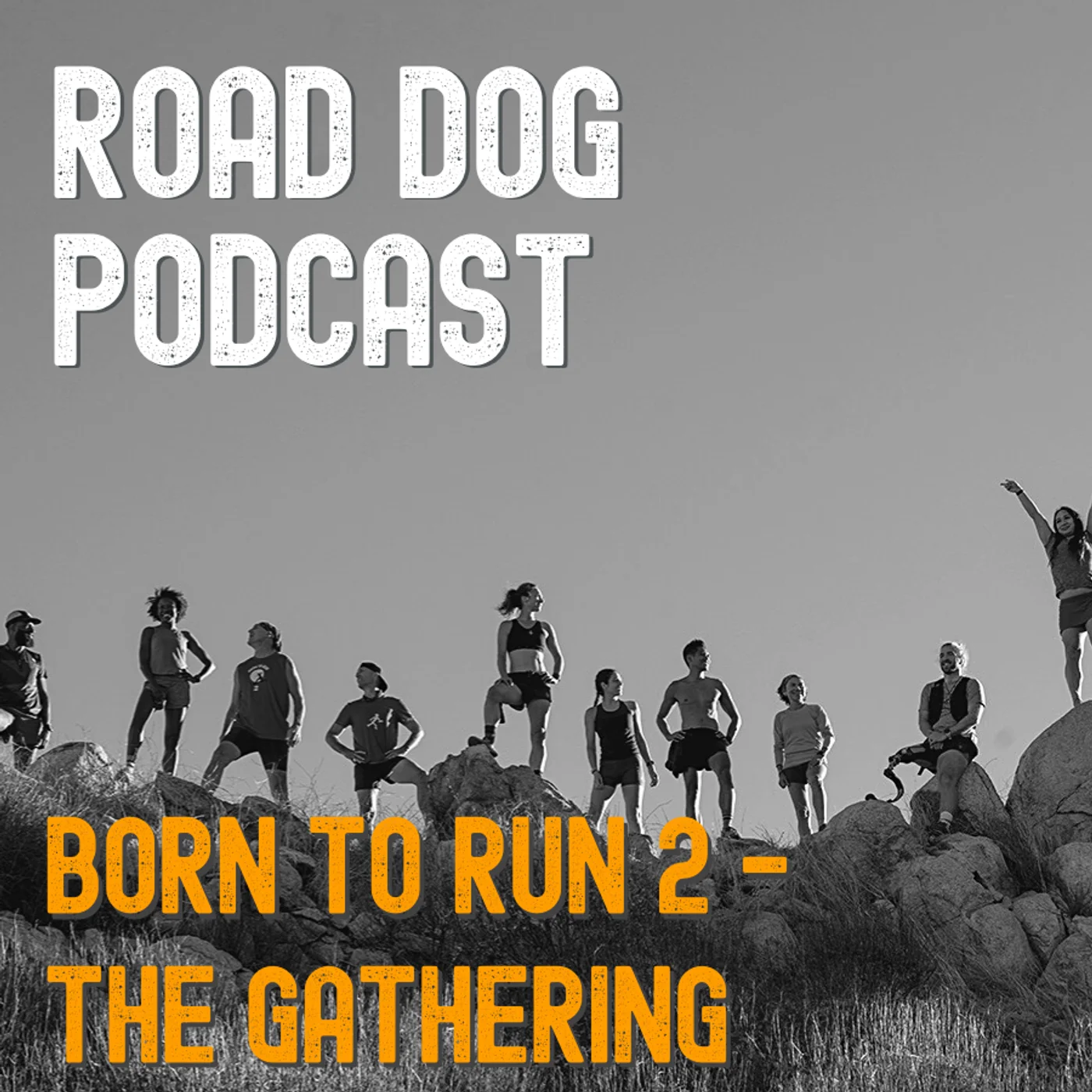 184: Born To Run 2 - The Gathering