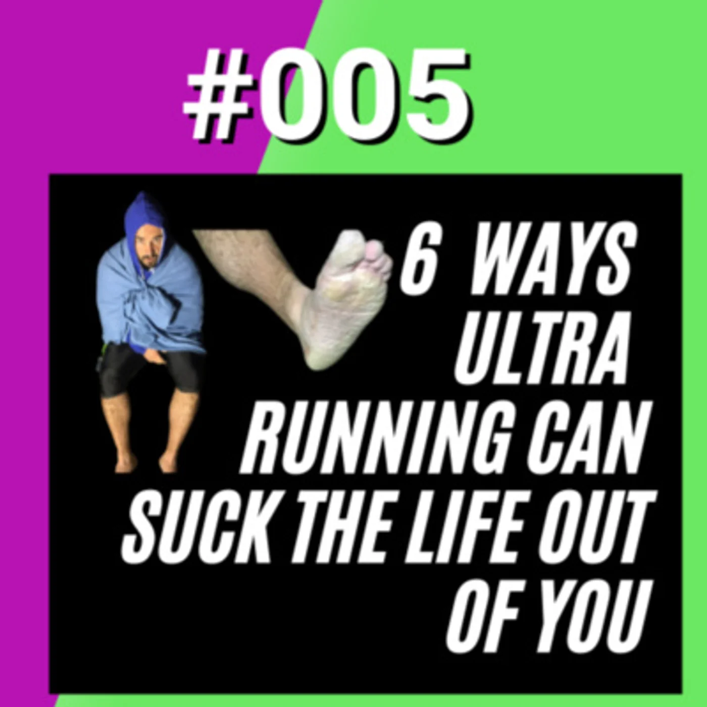 6 Ways Ultra Running Can Suck The Life Out Of You