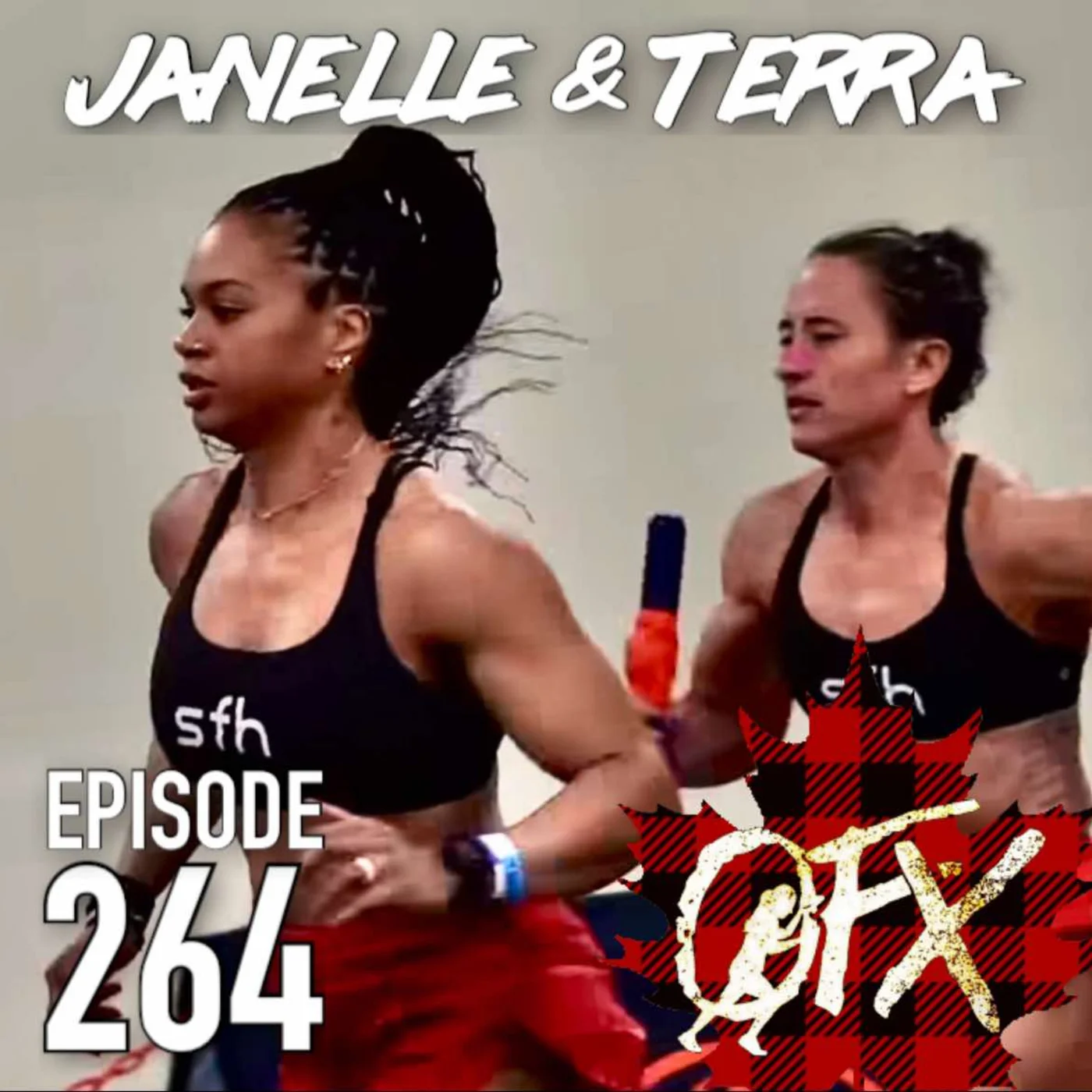 OFX EPISODE 264: JANELLE AND TERRA TALK.