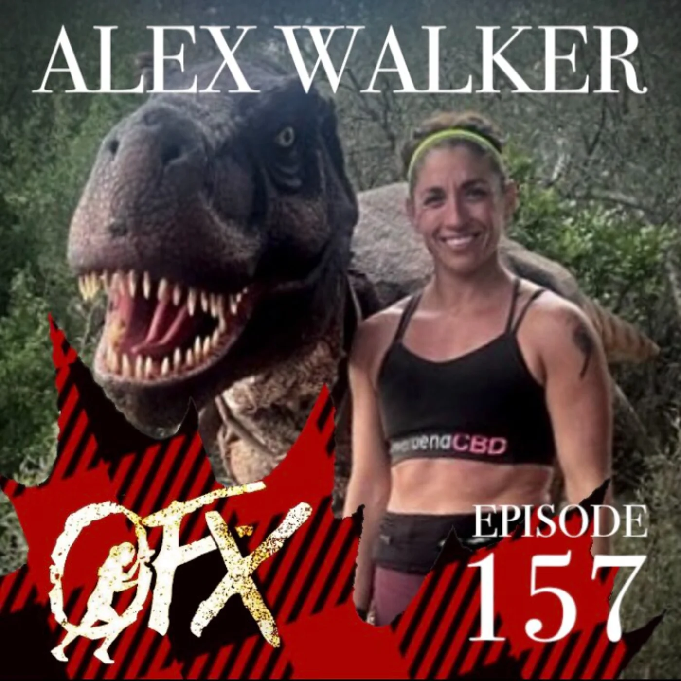 OFX EPISODE 157: THE SAVAGE, ALEXANDRA WALKER.