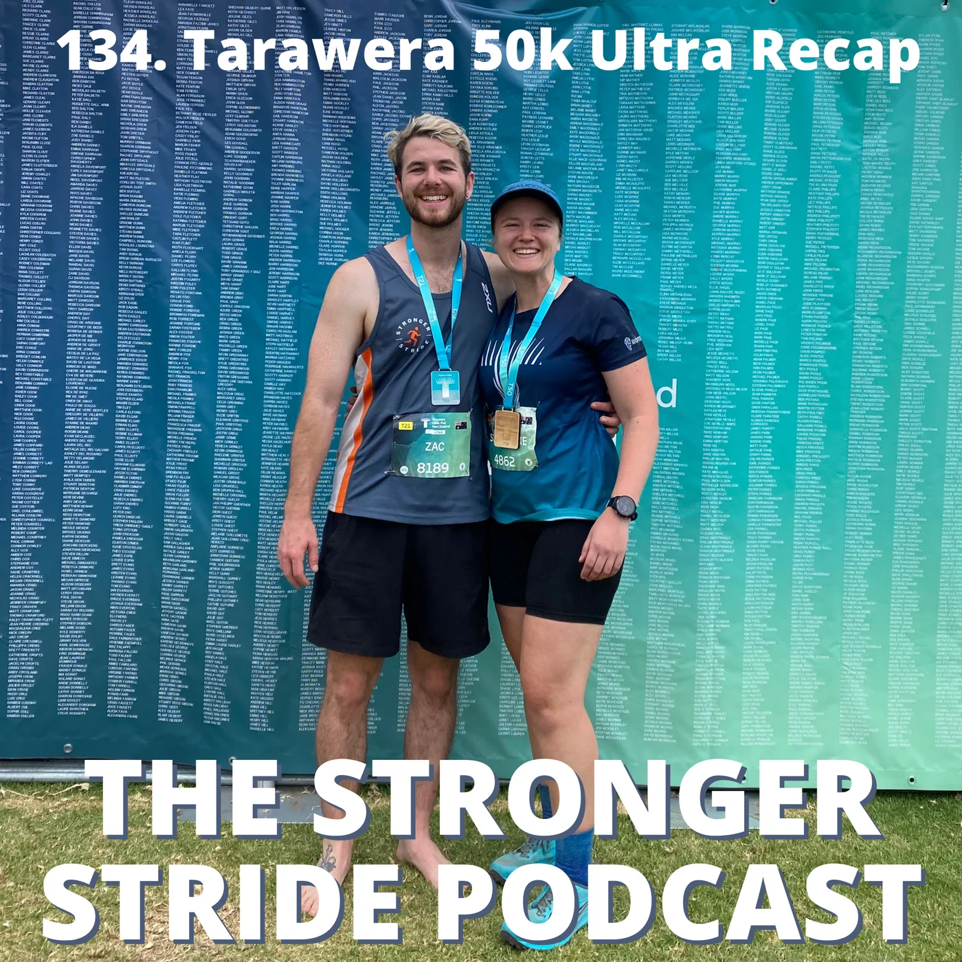 134. Ultra Trail Tarawera 50k race recap & what's next?