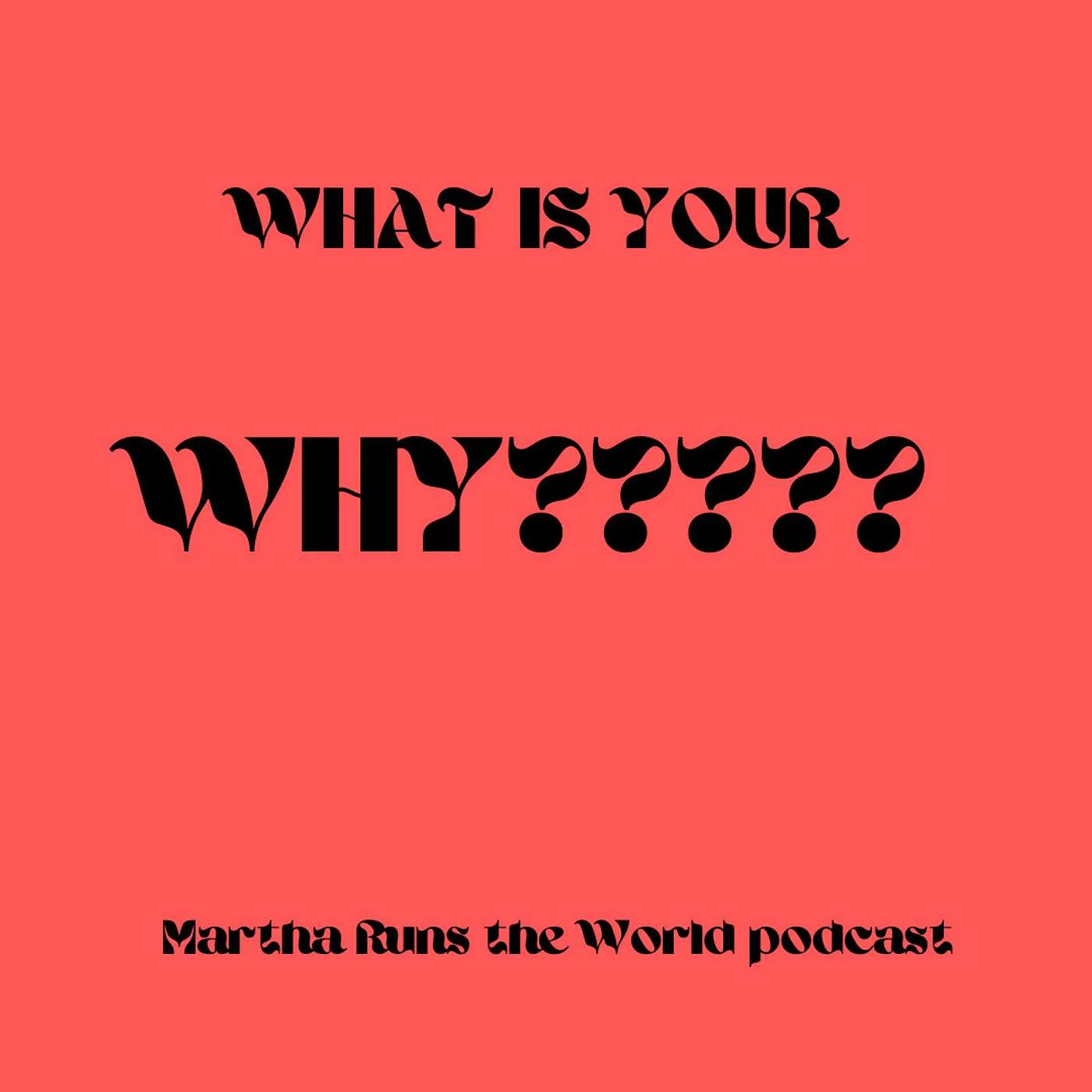 Martha Runs the World Podcast
