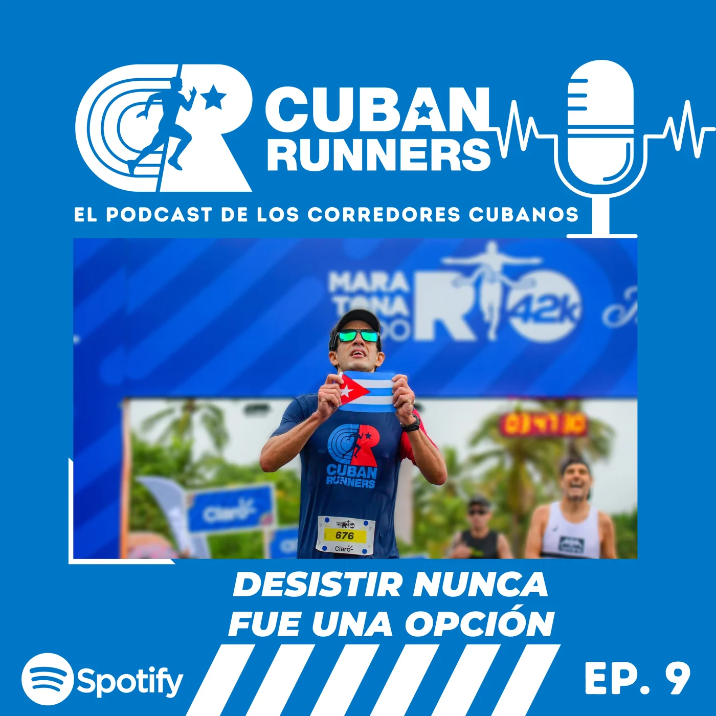 Desistir nunca fue una opción - Cuban Runners Podcast (EP09)
