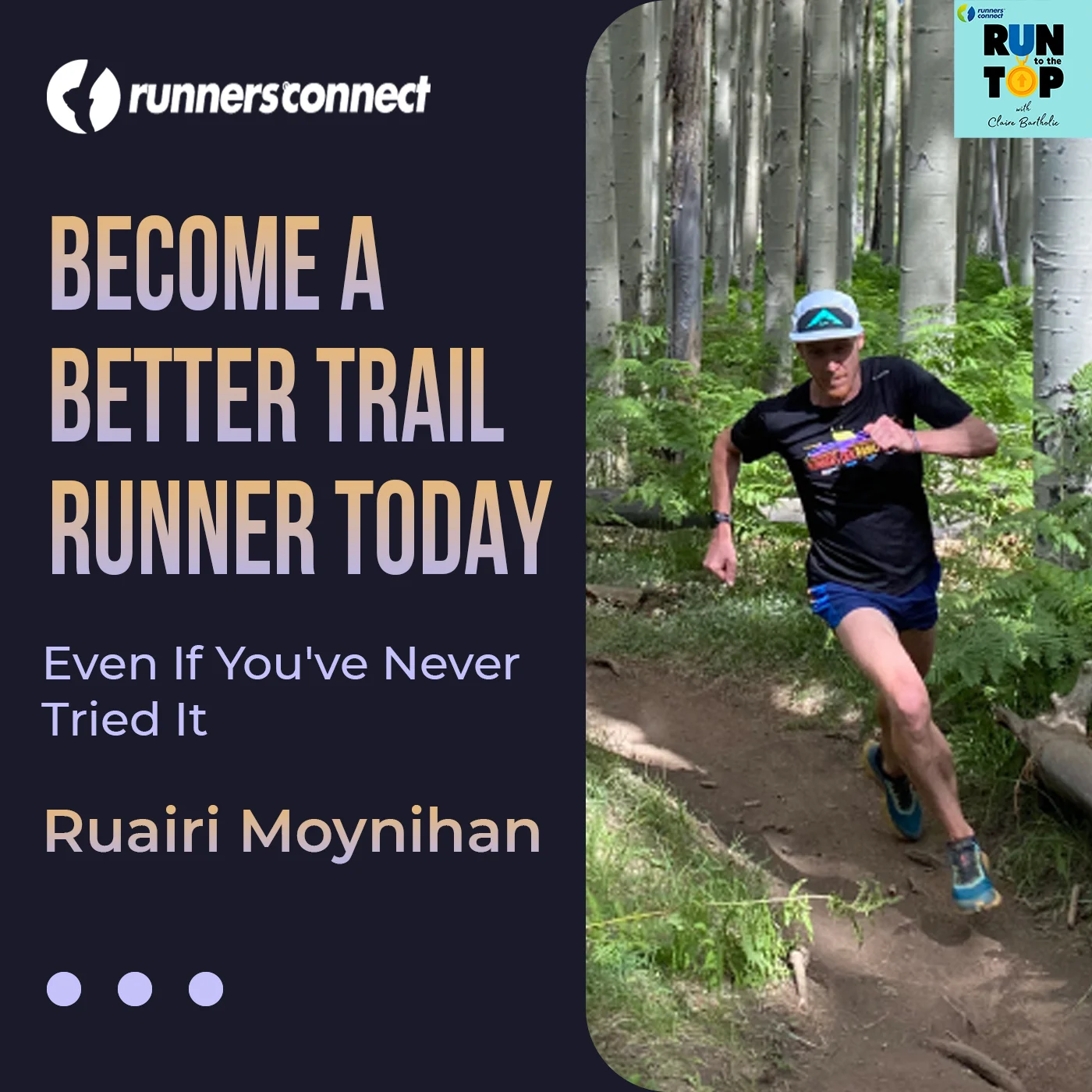 Become a Better Trail Runner Today, Even If You've Never Tried It:  Ruairi Moynihan