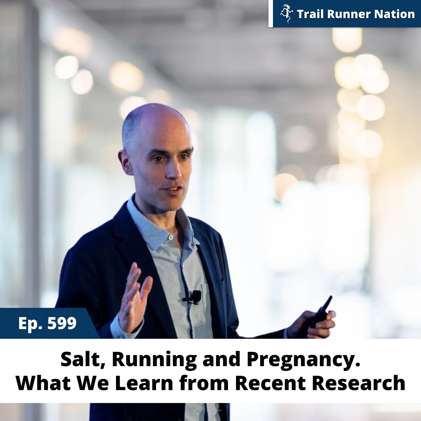 EP 599: Salt, Running and Pregnancy.  What We Learn From Recent Research