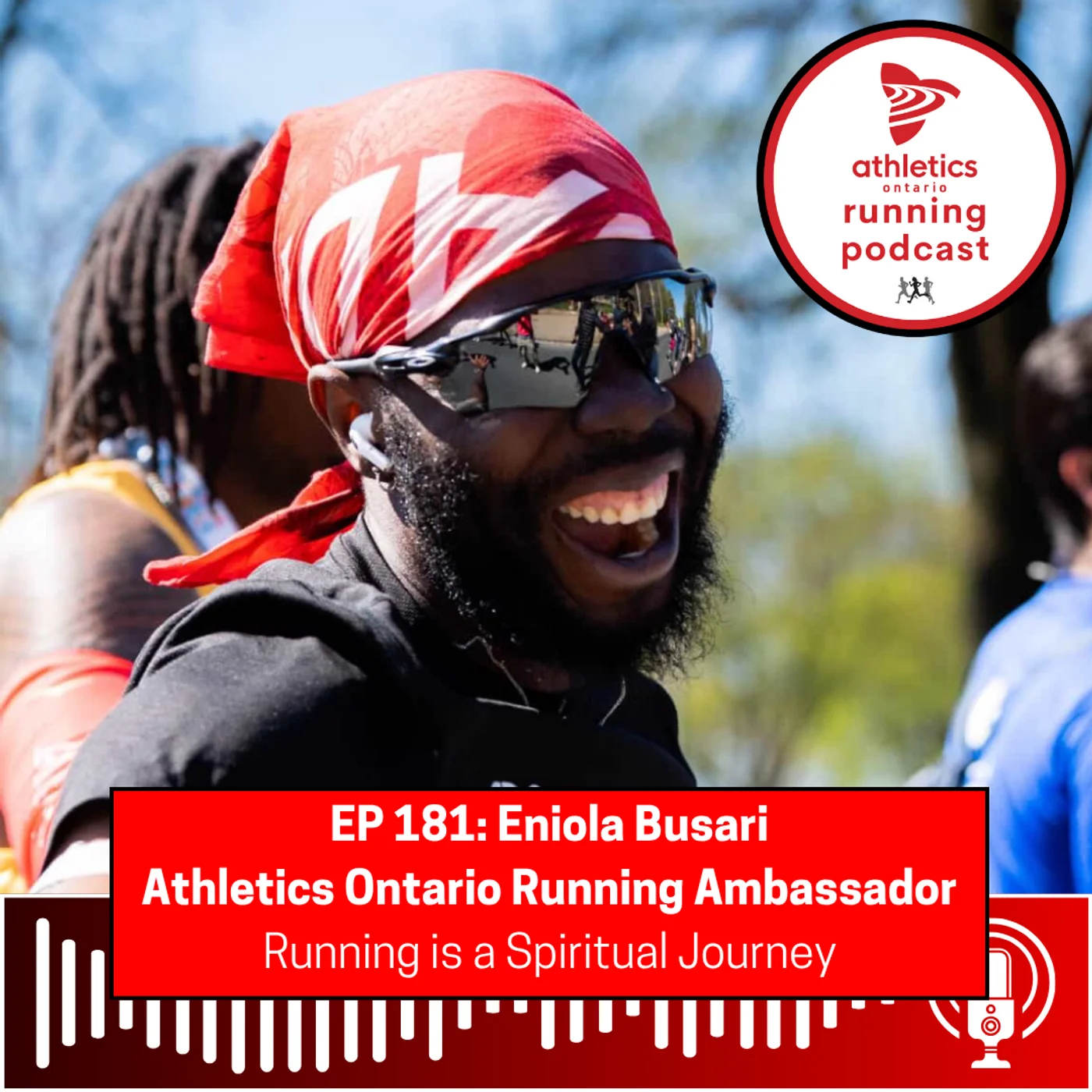 EP 181: Eniola Busari, Athletics Ontario Running Ambassador - Running is a Spiritual Journey