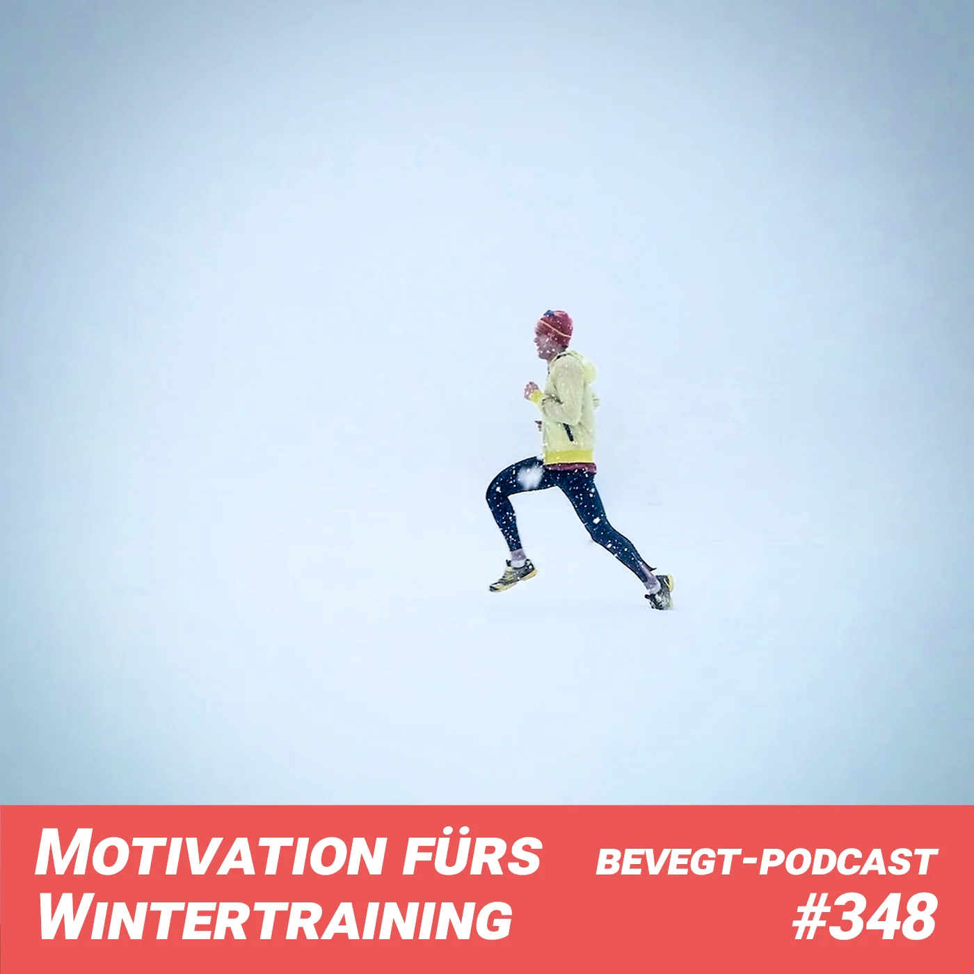 #348 - Laufen im Herbst und Winter: So bleibst du motiviert!