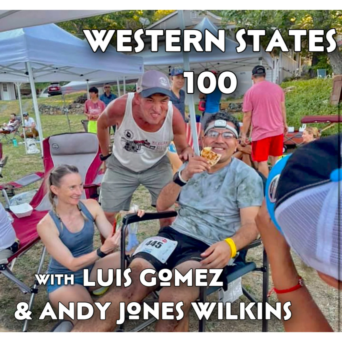 #43: Post Western States 100 with Andy Jones-Wilkins and Luis Gomez