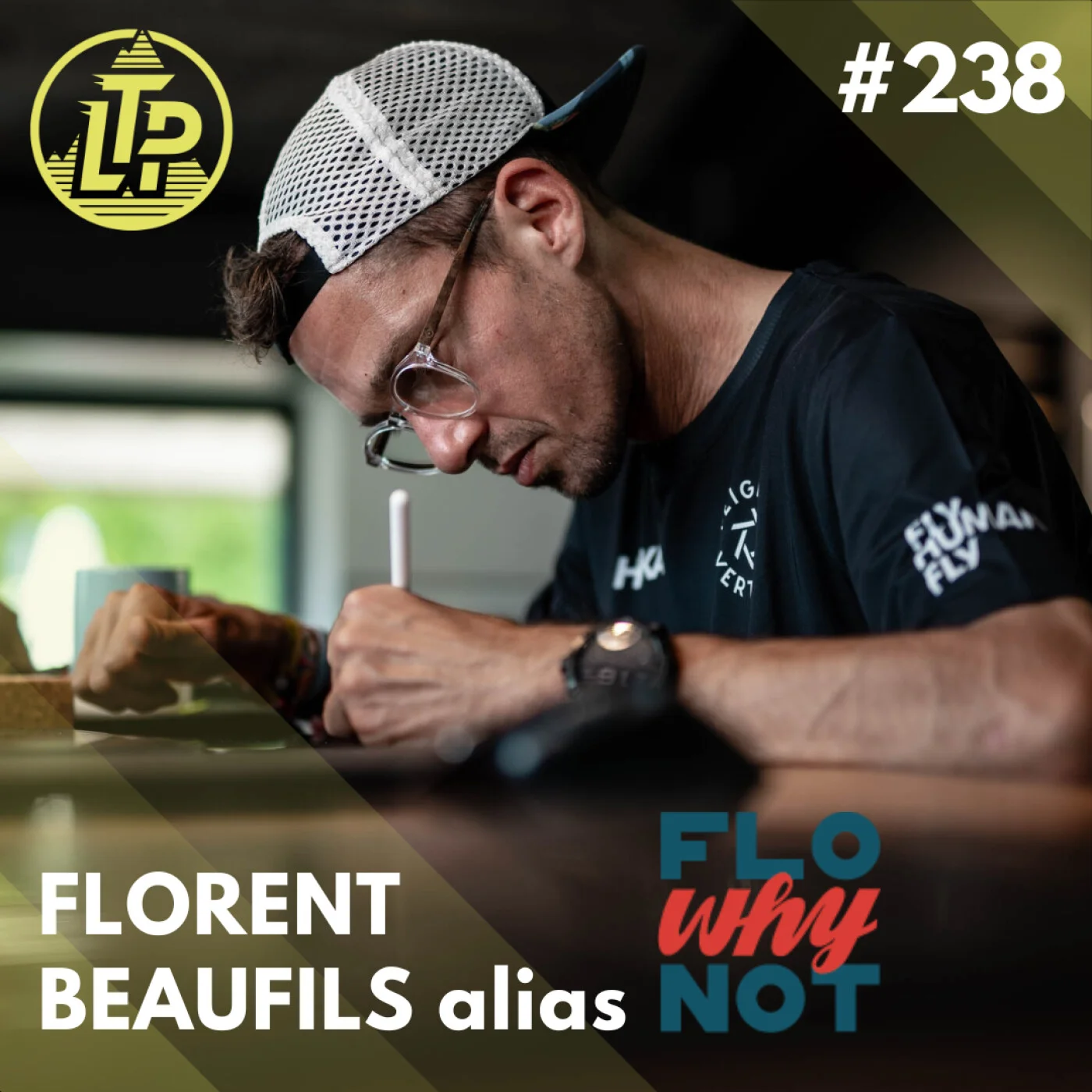 LTP#238 FLO WHY NOT