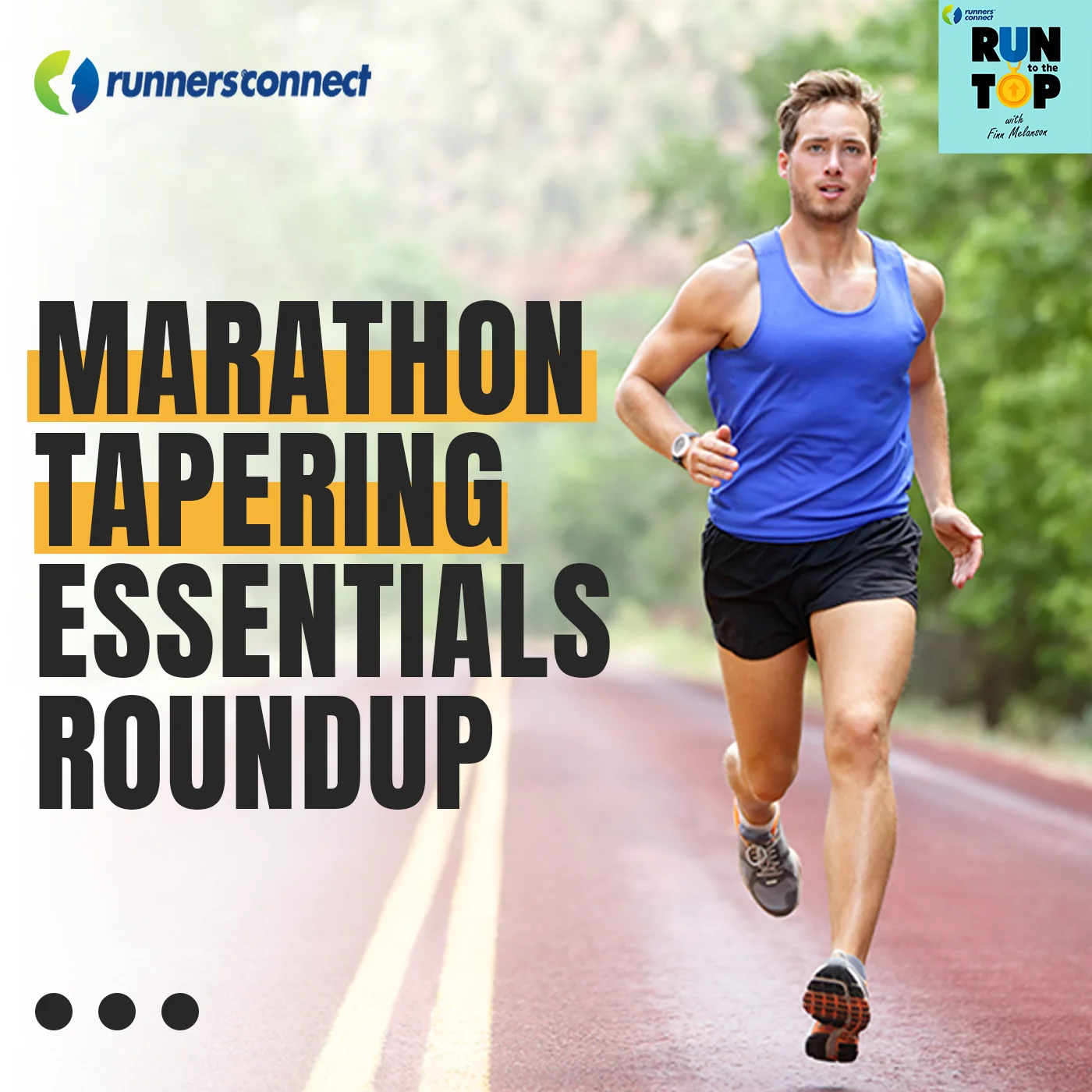 Run to the Top Podcast | The Ultimate Guide to Running