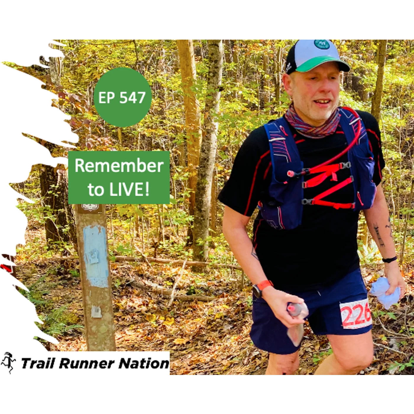 EP 547: Remember to LIVE!