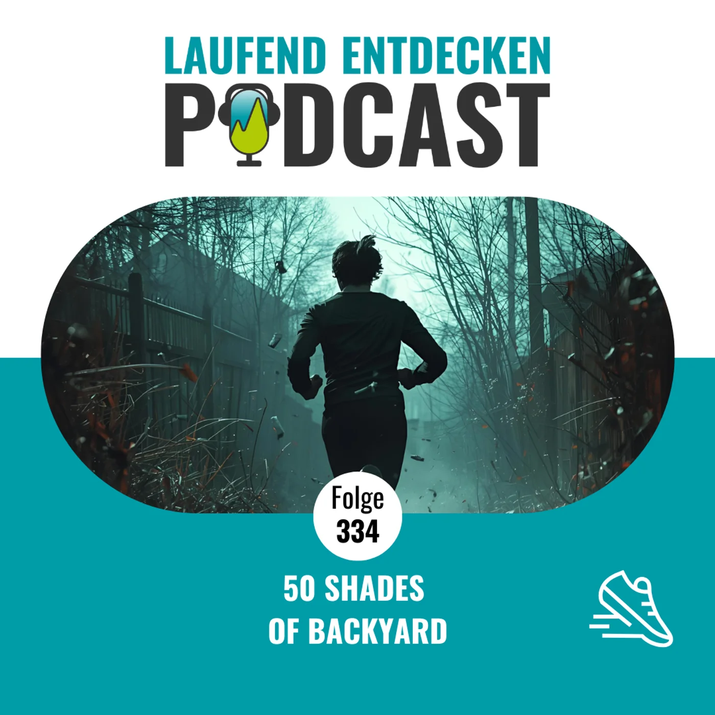 LEP#334 - 50 Shades of Backyard