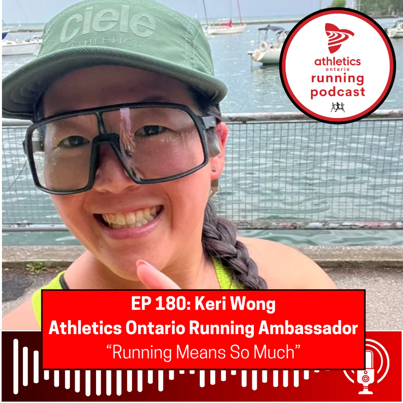 EP 180: Keri Wong, Athletics Ontario Running Ambassador - "Running Means So Much"