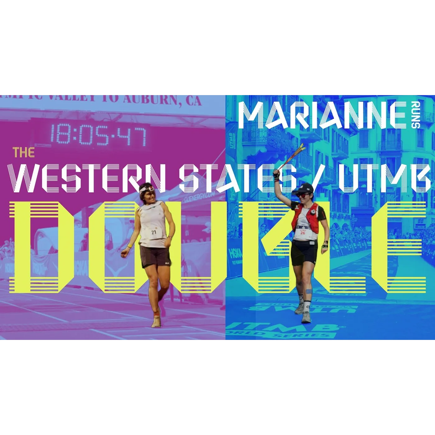 Marianne Runs - The Western States / UTMB Double w/ Matt Daniels as Co-Host
