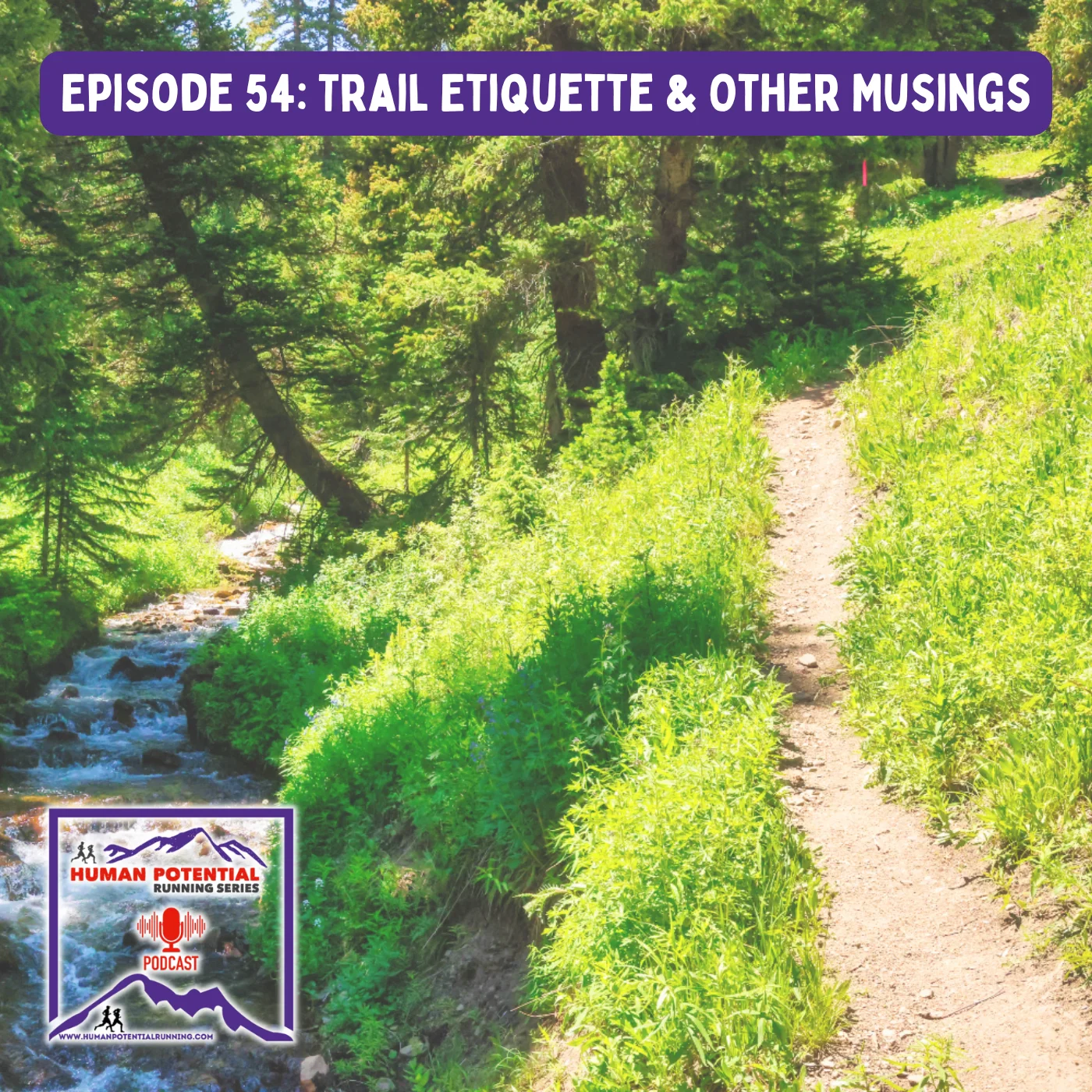 Episode 54: Trail Etiquette & Other Musings