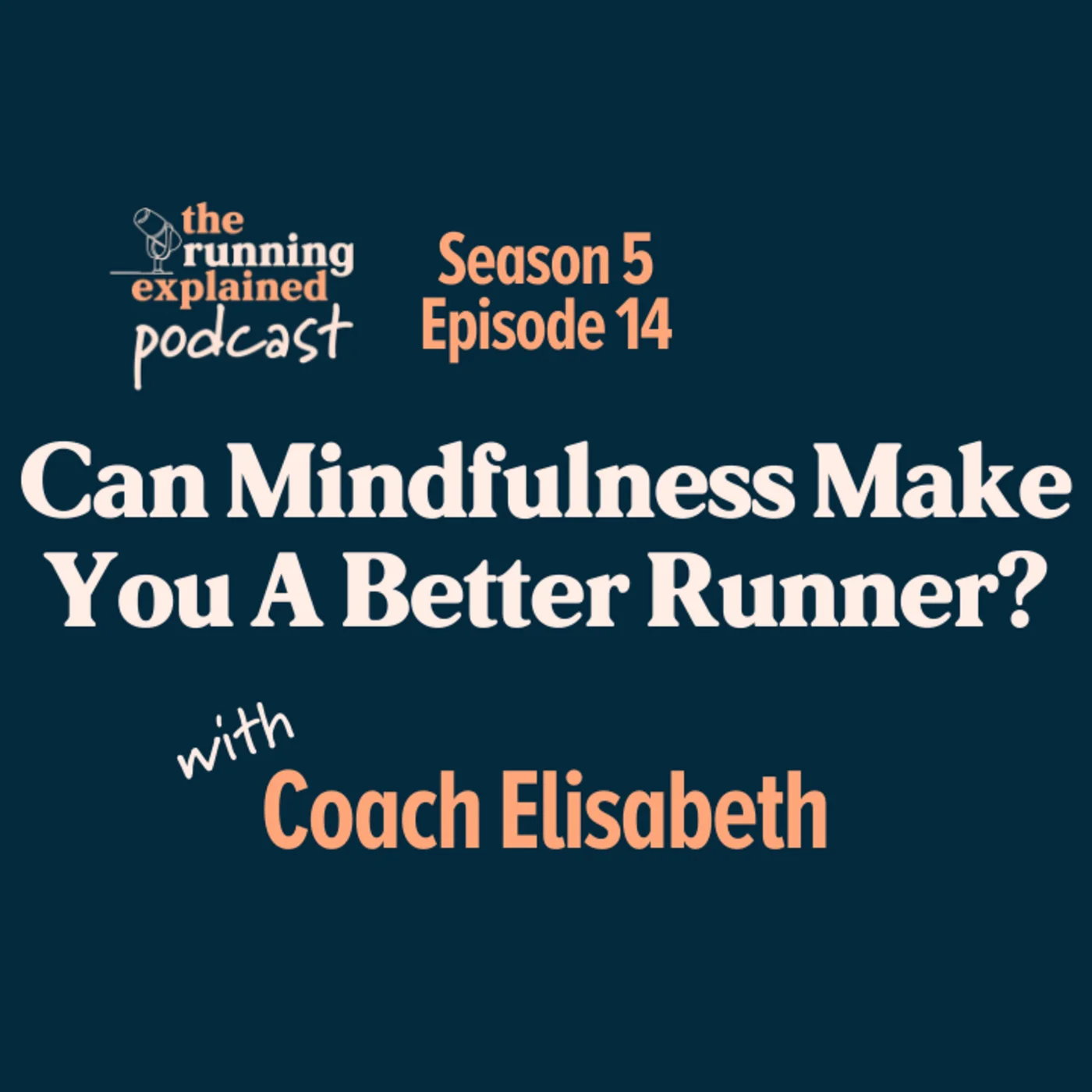 s5/e14 Can Mindfulness Make You A Better Runner?