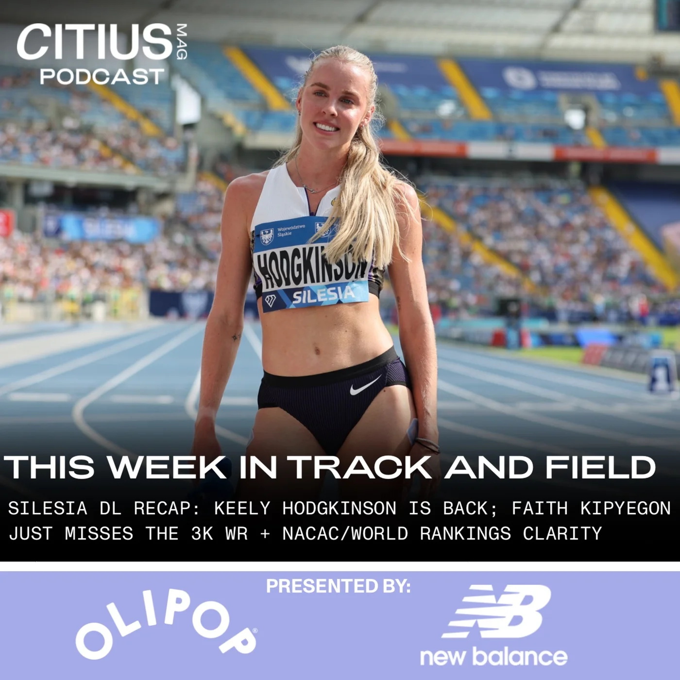 Silesia Diamond League Recap: Keely Hodgkinson Is BACK; Faith Kipyegon Just Misses The 3K WR; Yared Nuguse’s Worlds Hope Is Still Alive + NACAC/World Rankings Clarity