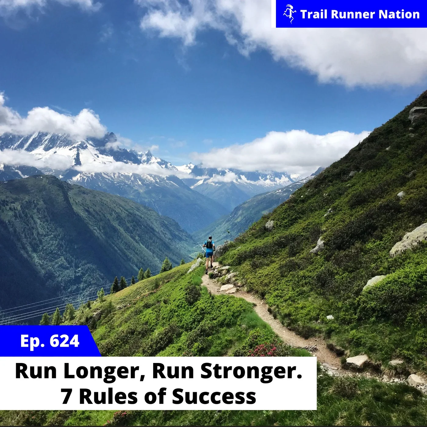 EP 624: Run Longer, Run Stronger. 7 Rules of Success