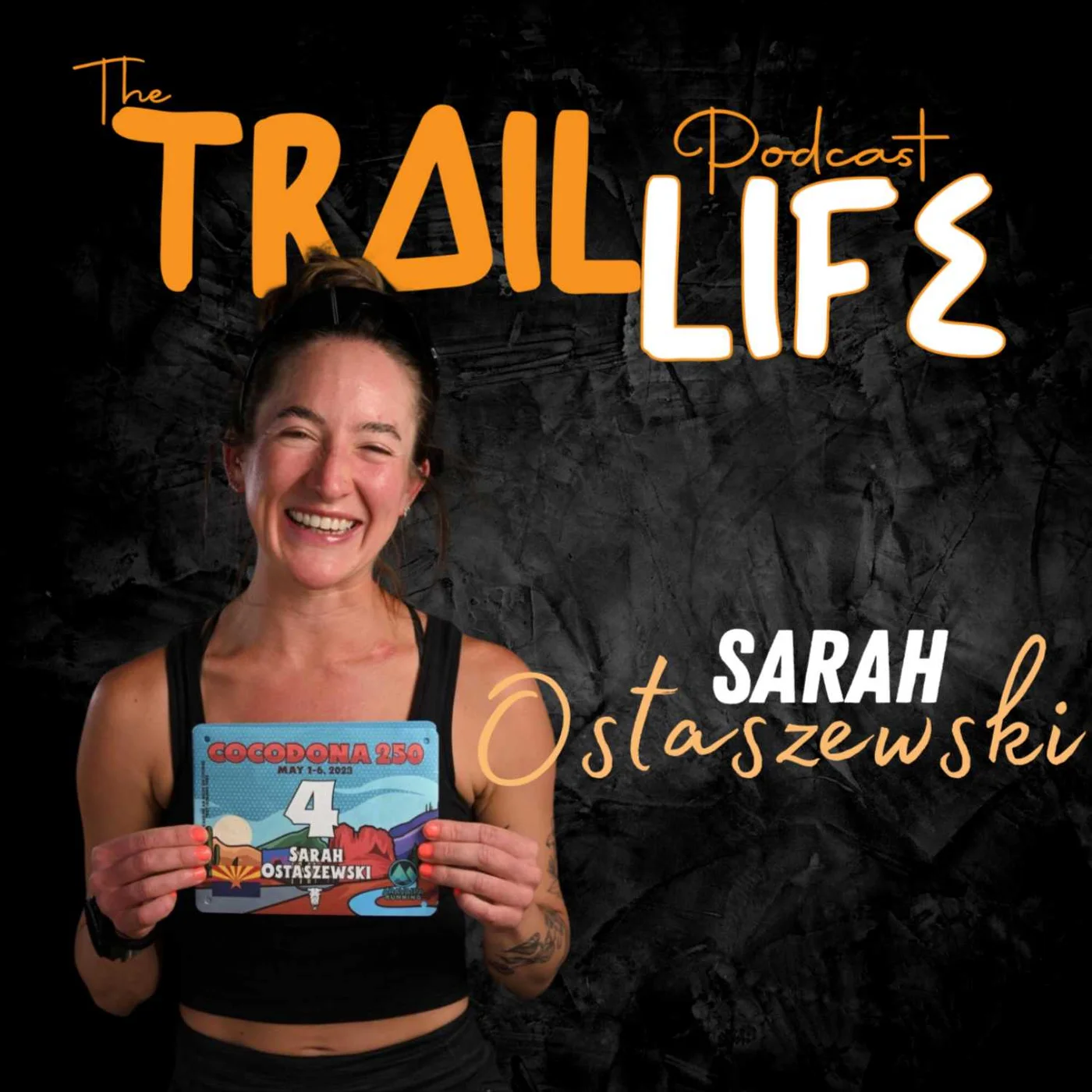 Sarah Ostaszewski- The Champ recaps Cocodona 250
